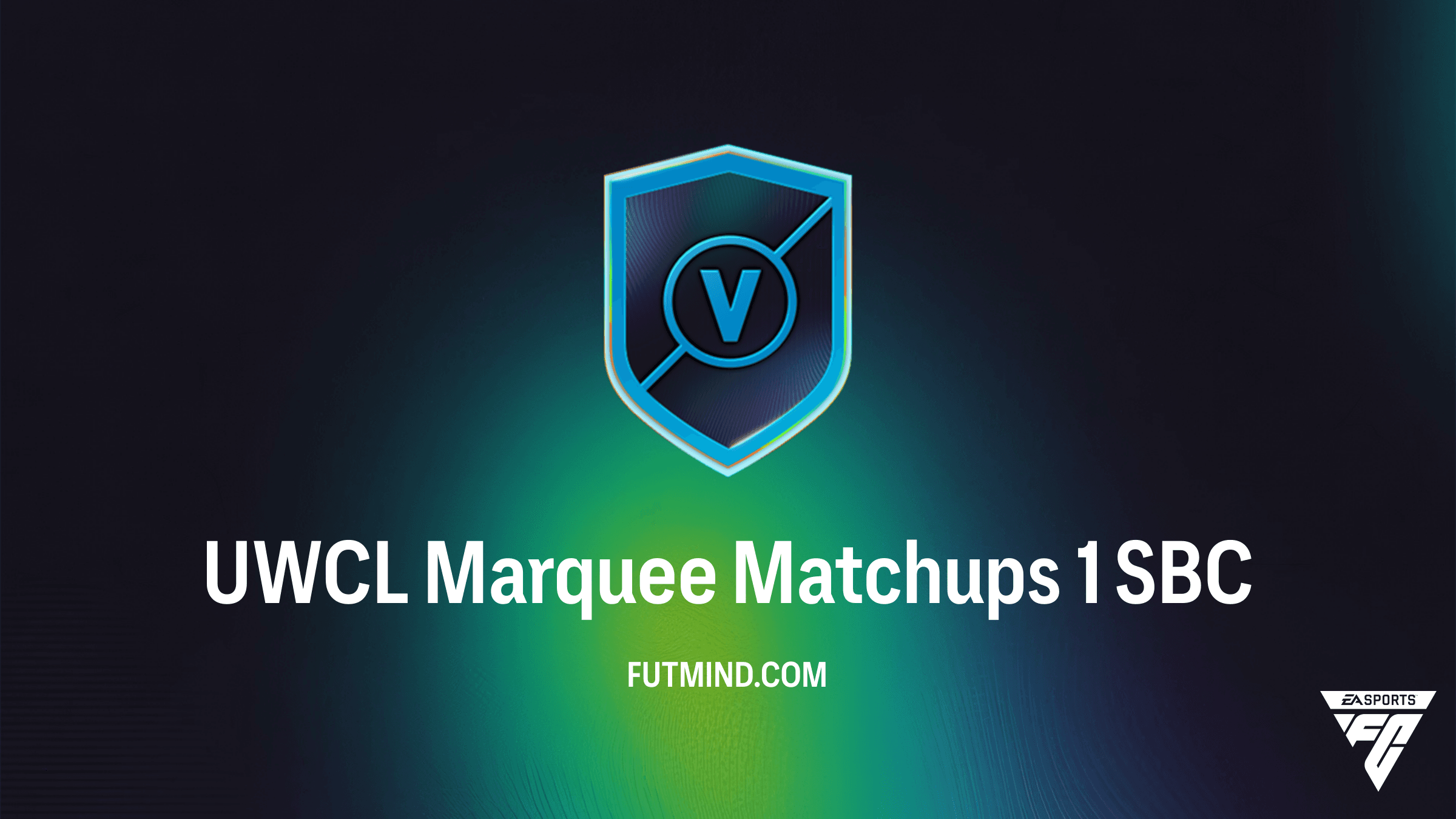 FC 26 UWCL Marquee Matchups 1: How to Complete, Cheapest Solutions, and Rewards