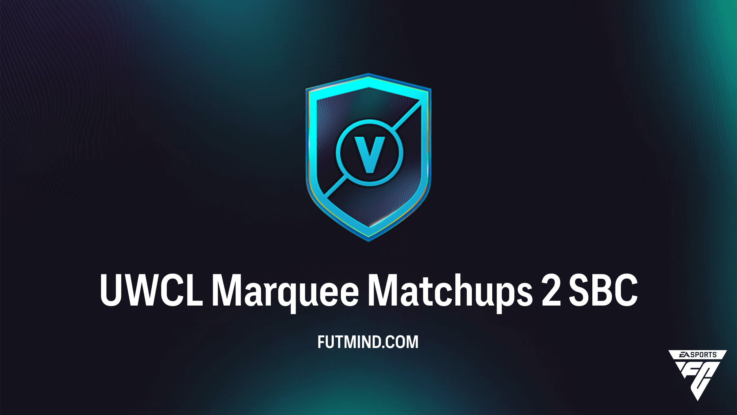 FC 26 UWCL Marquee Matchups 2 SBC: Cheapest Solutions and Rewards Analysis