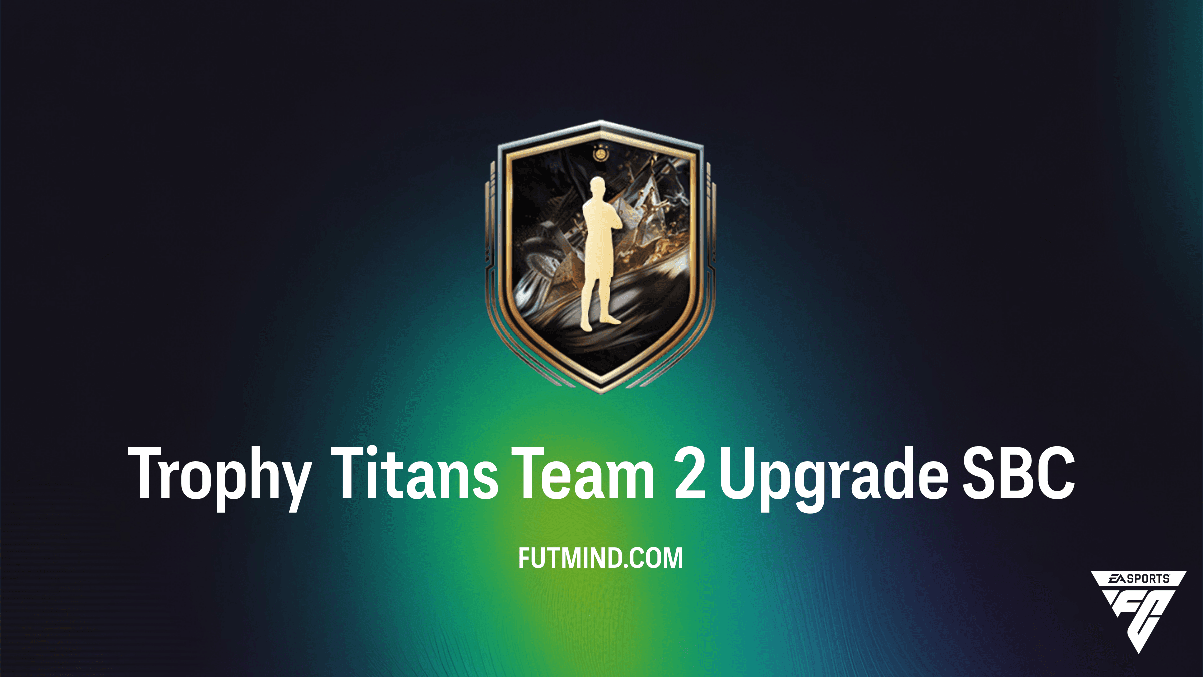 FC 26 Trophy Titans Team 2 Upgrade SBC: How to Complete and Player Rewards