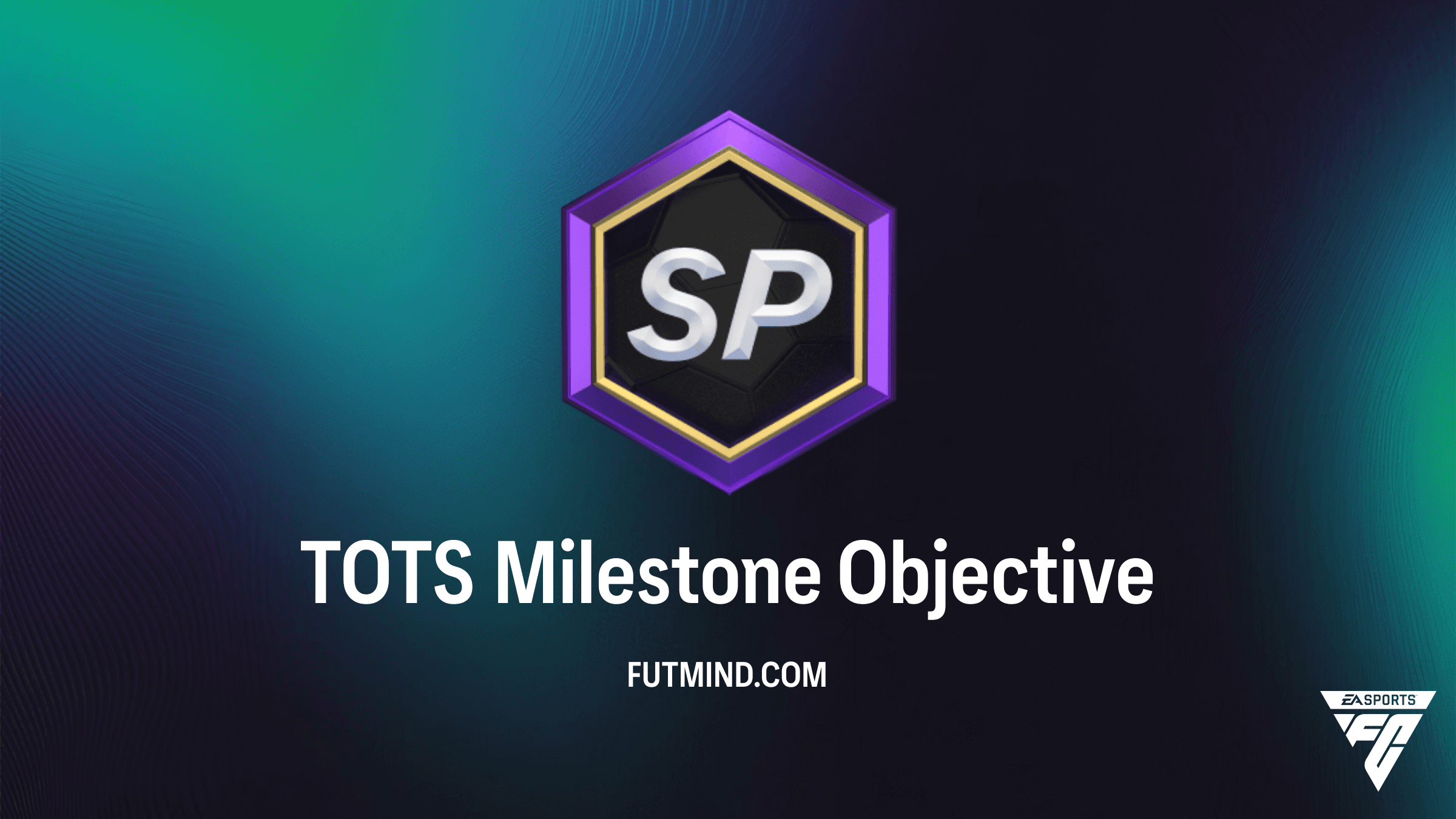 TOTS Milestone Objective Guide: How to Earn Huge Pack Rewards in FC 26