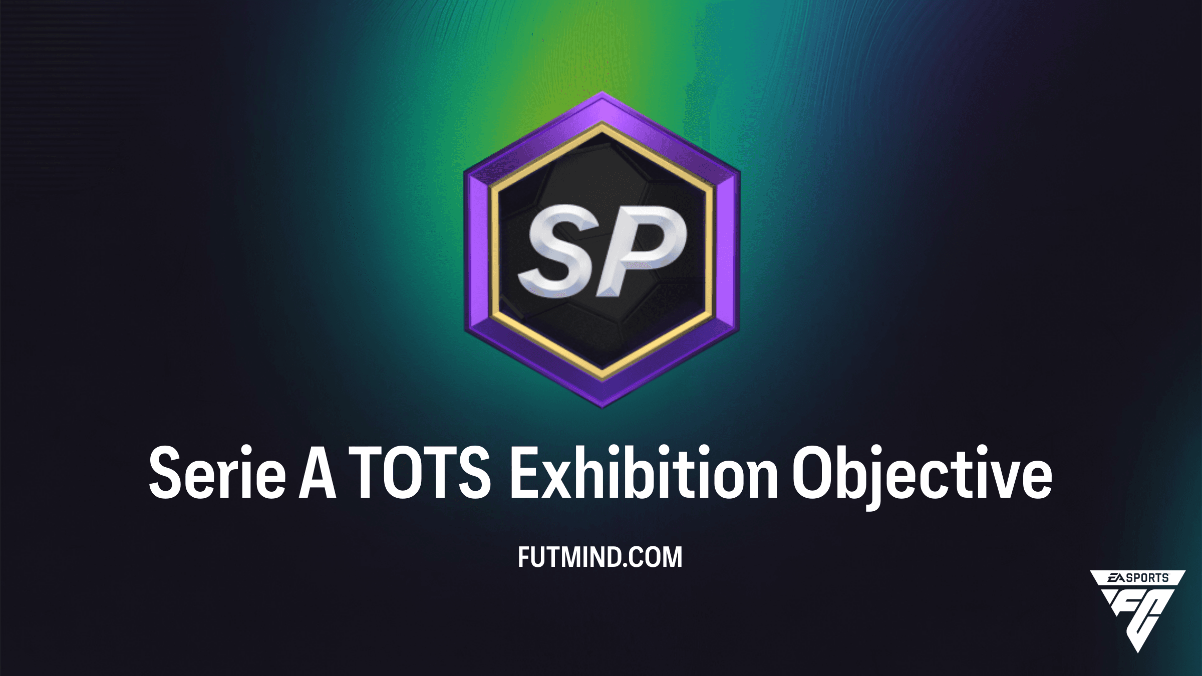 How to Complete the Serie A TOTS Exhibition Objective in FC 26