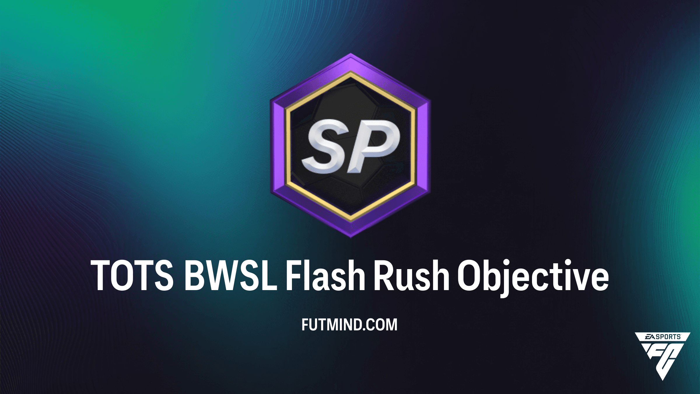 How to Complete TOTS BWSL Flash Rush Objective in FC 26