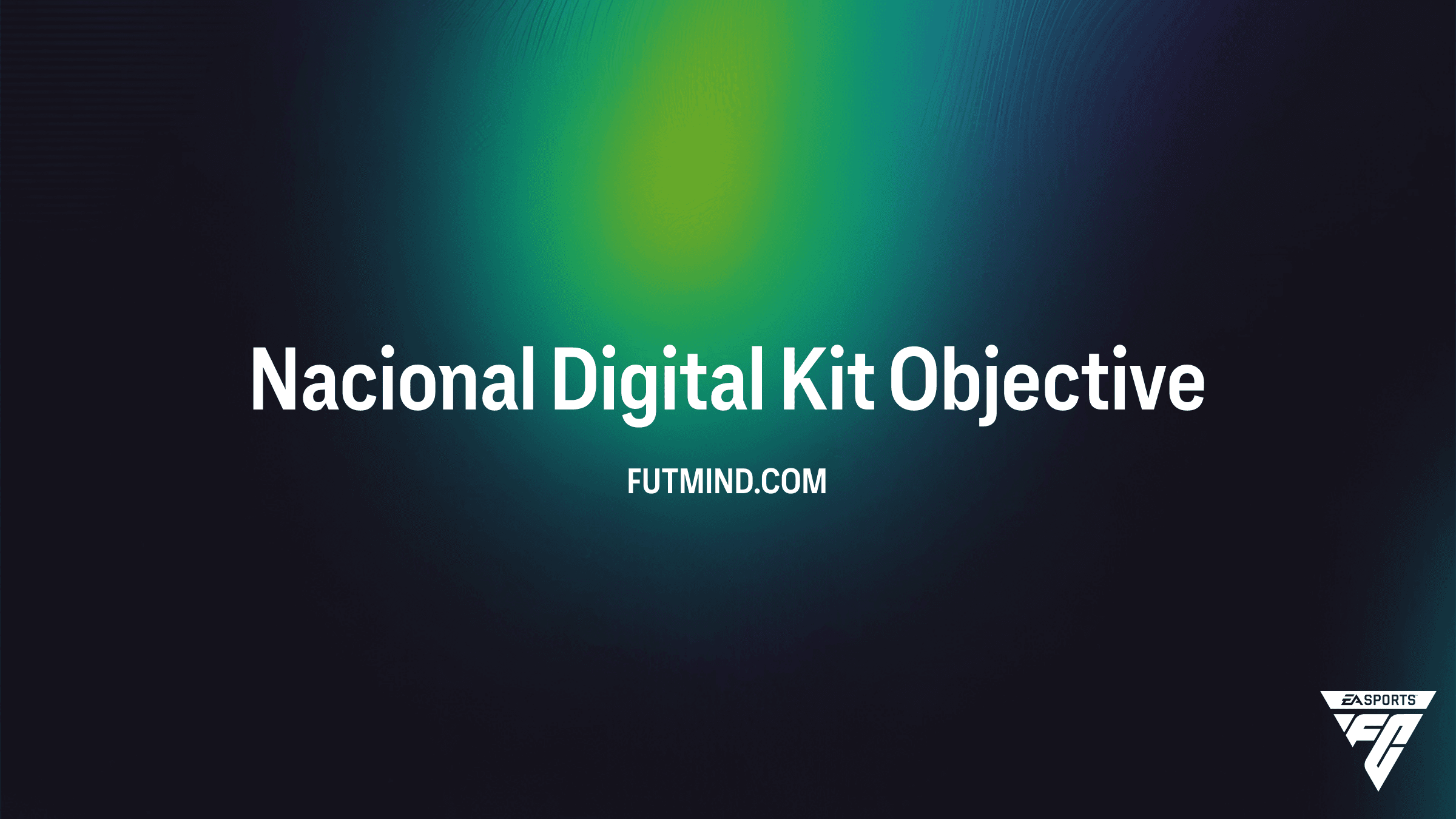 How to Unlock the Nacional Digital Kit in FC 26: Complete Objectives Fast