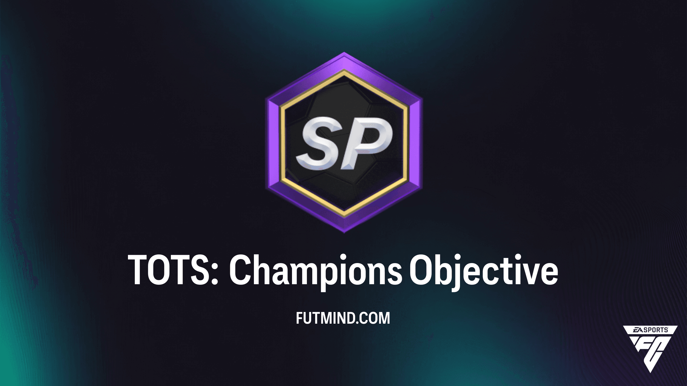 How to Complete the TOTS: Champions Objective in FC 26