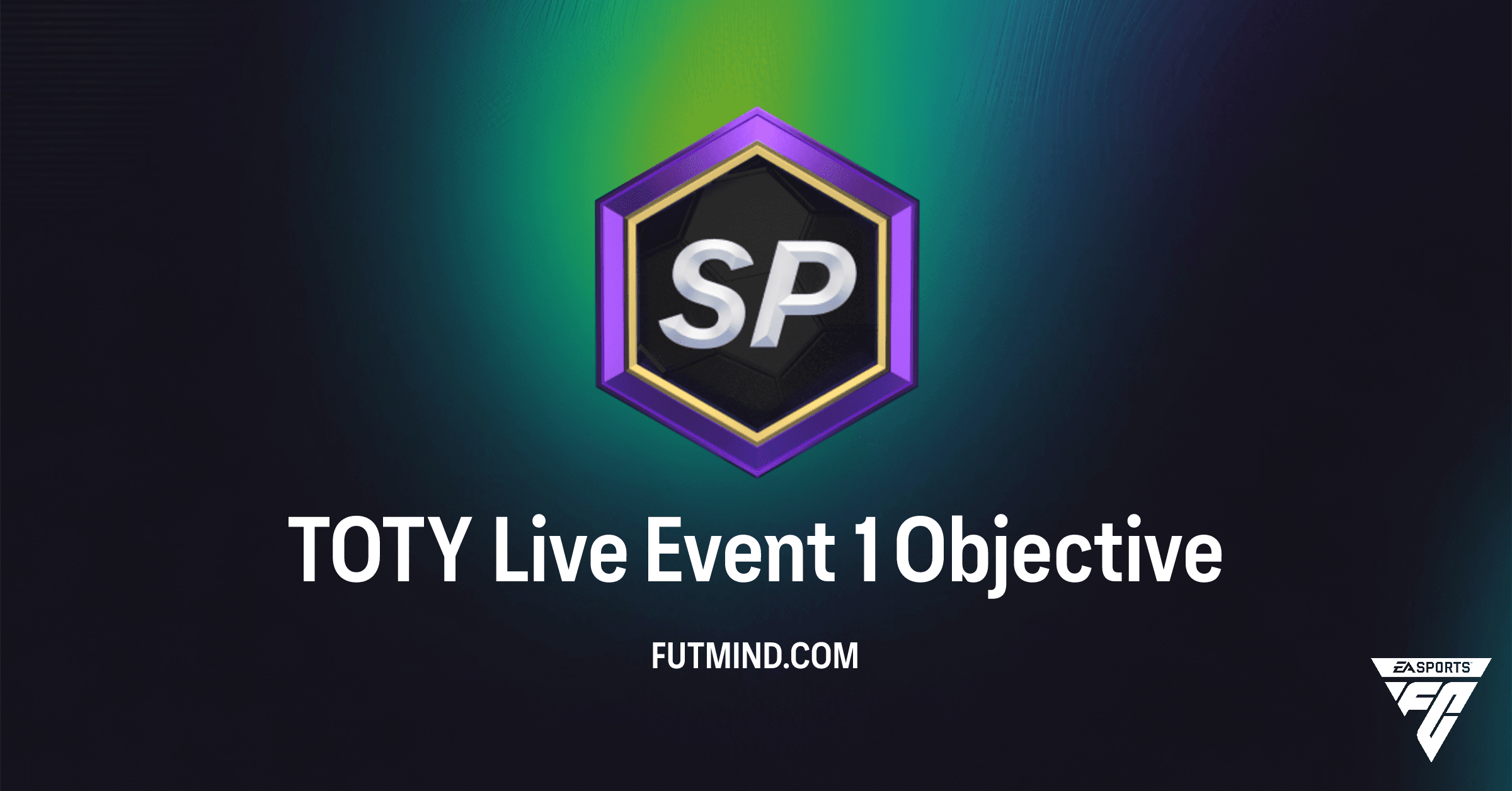 FC 26 TOTY Live Event 1 Objectives Guide: Unlock Valuable Packs & Evolutions