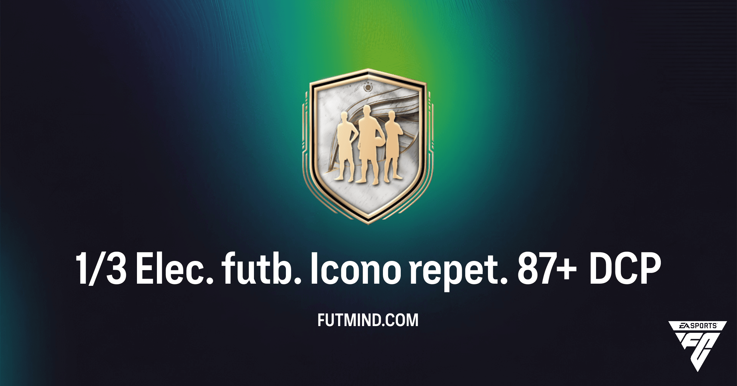 Análisis Profundo del DCP 1/3 Elec. futb. Icono repet. 87+ en FC 26 Ultimate Team