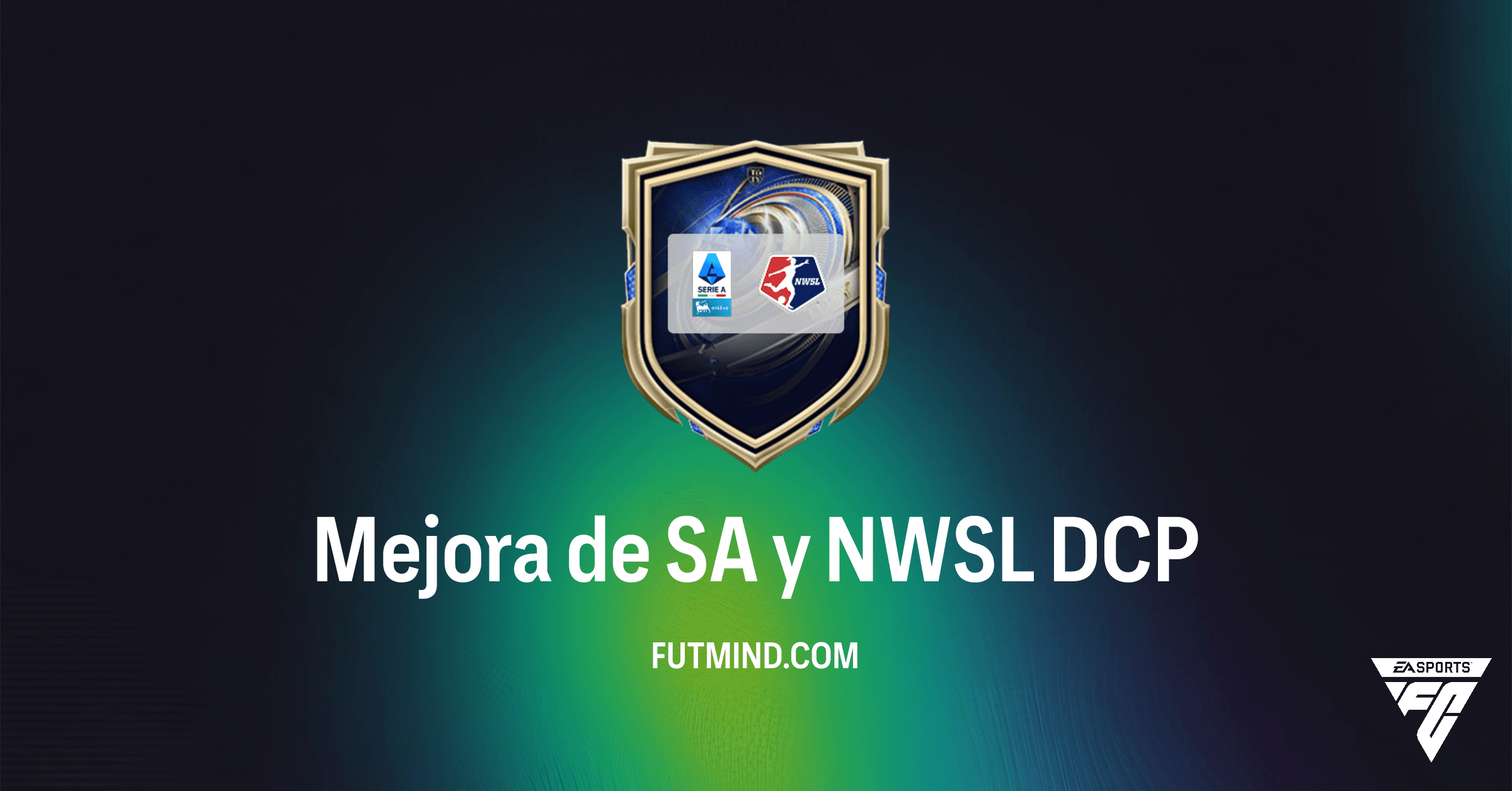 Guía Completa del DCP Mejora de SA y NWSL en FC 26 Ultimate Team: ¿Vale la Pena?