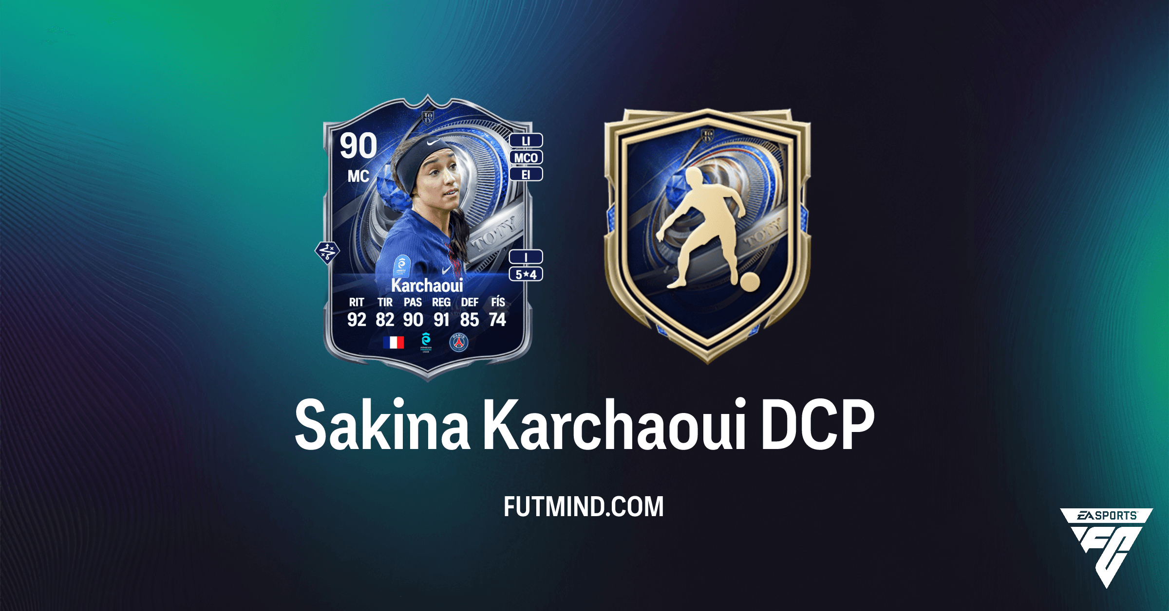 DCP Sakina Karchaoui Menciones Honoríficas TOTY: Guía Completa y Soluciones para FC 26