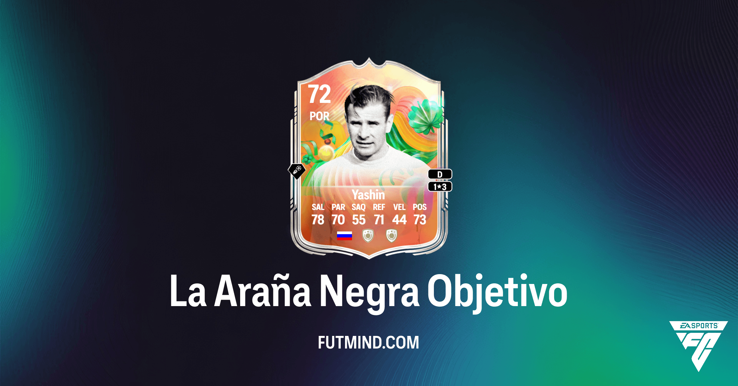 FC 26: La Araña Negra – Consigue a Lev Yashin Superestrellas Plata ¡Gratis!