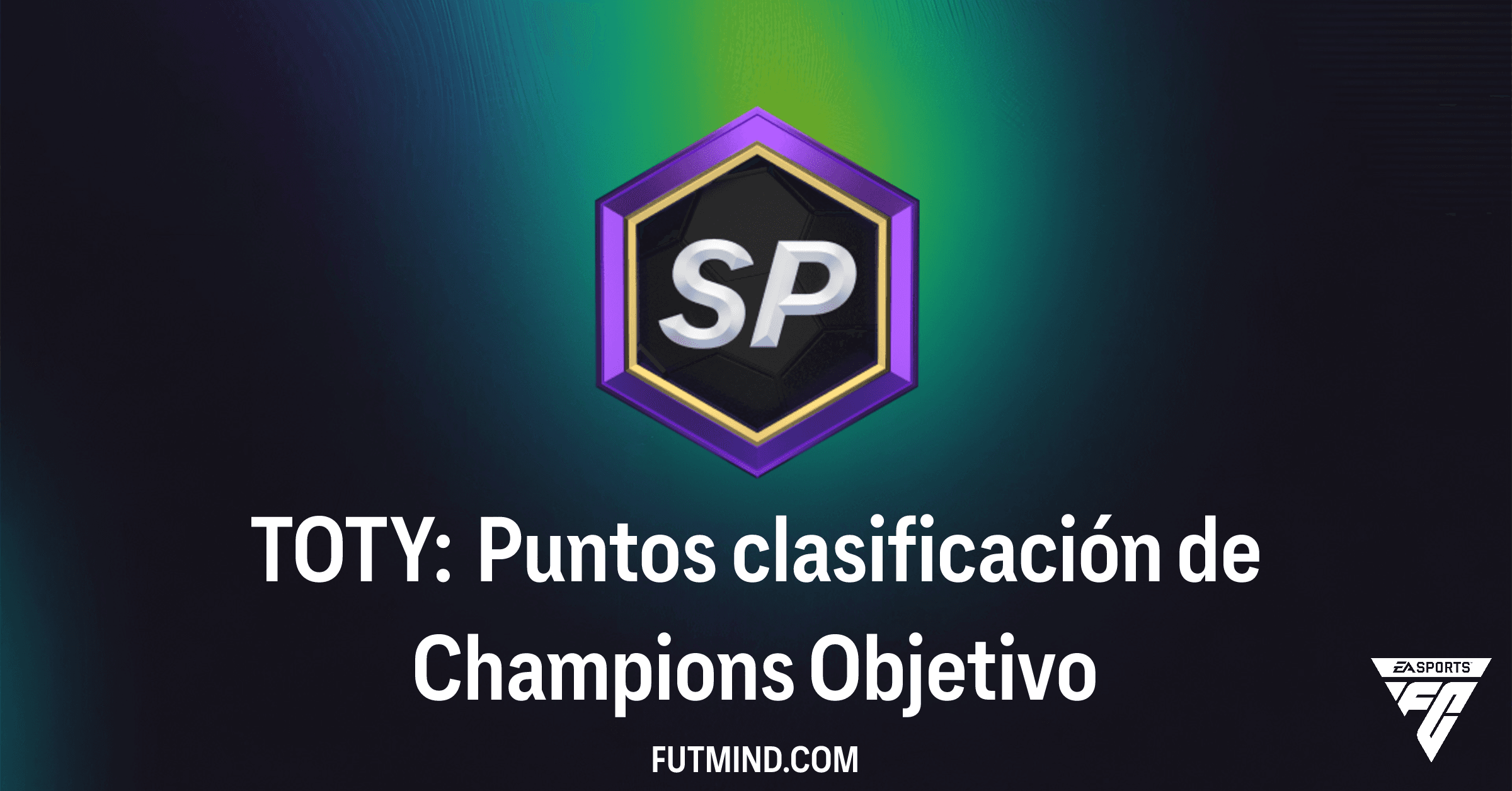 FC 26 Ultimate Team: ¡Consigue Puntos de Clasificación de Champions TOTY!