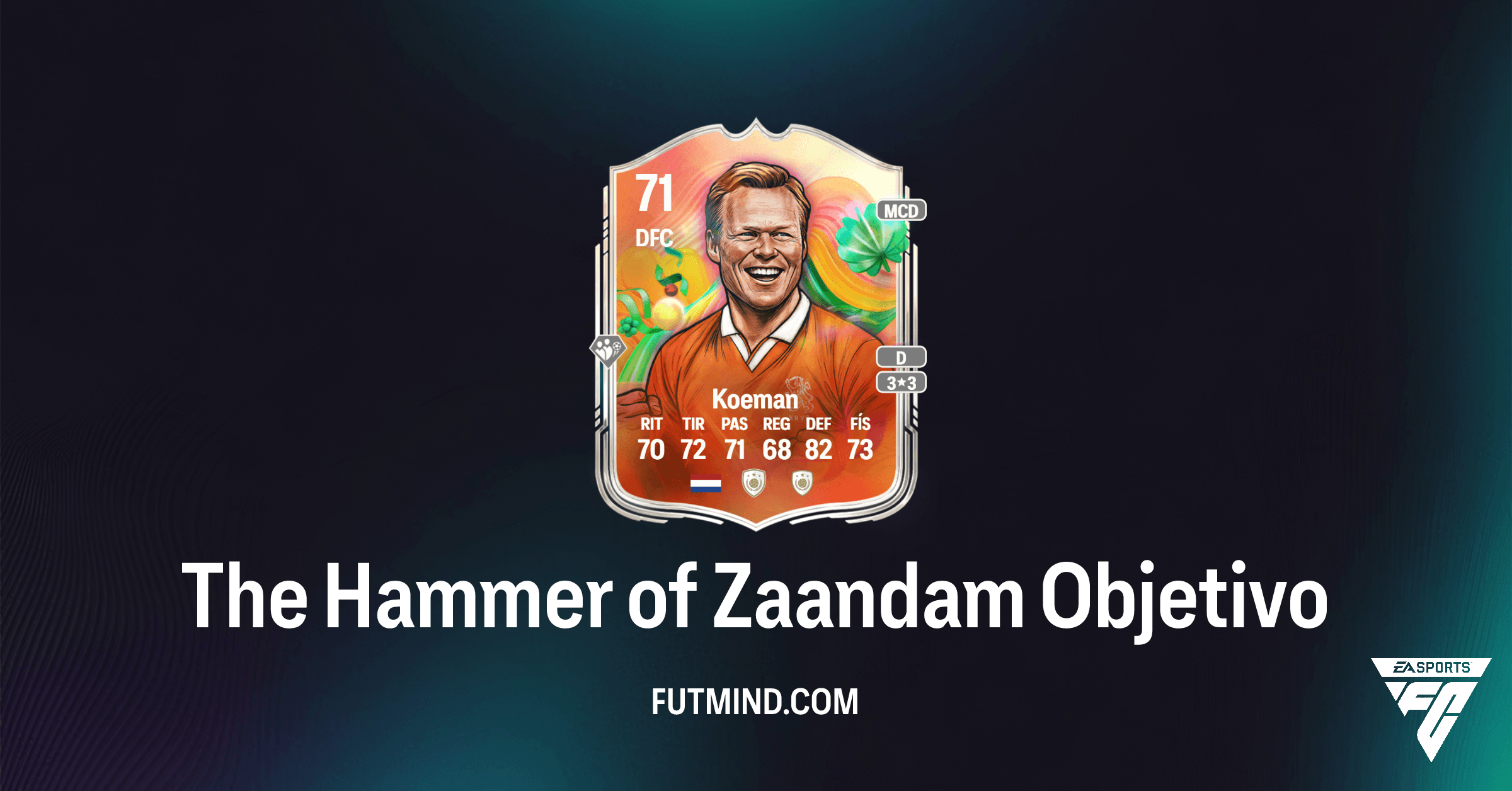 Consigue a Ronald Koeman World Tour Silver Superstars con el Objetivo Desconocido en FC 26 Ultimate Team