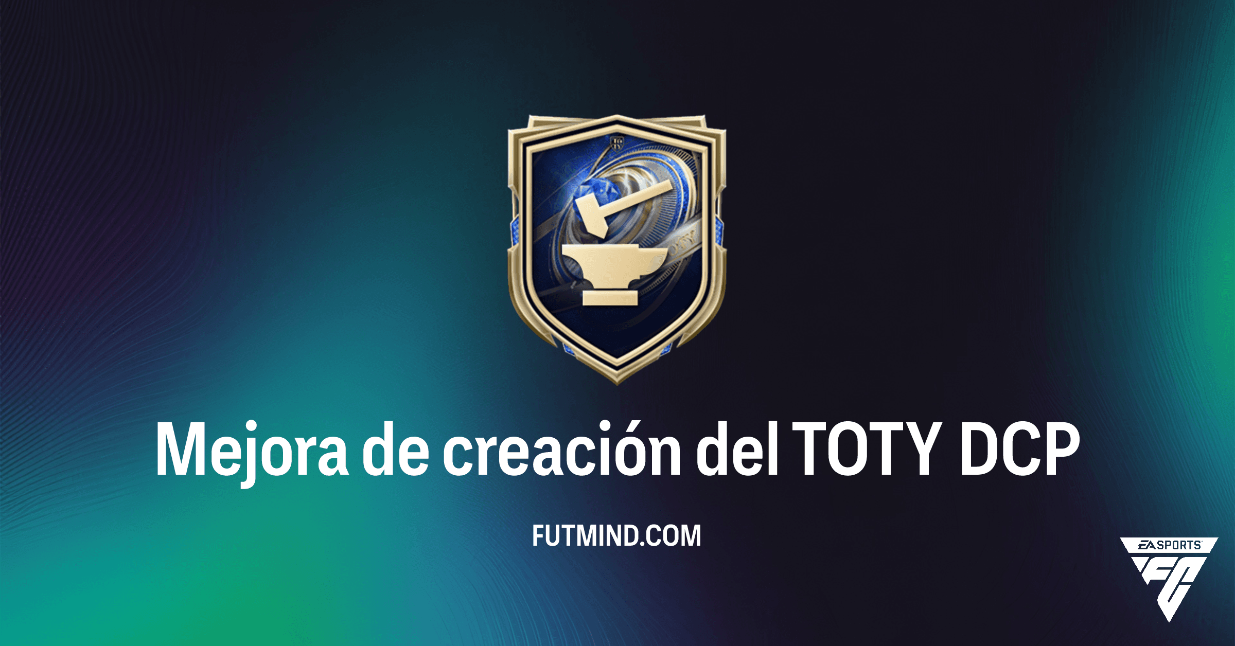 Mejora de Creación del TOTY: ¿Vale la Pena este DCP Repetible en FC 26 Ultimate Team?
