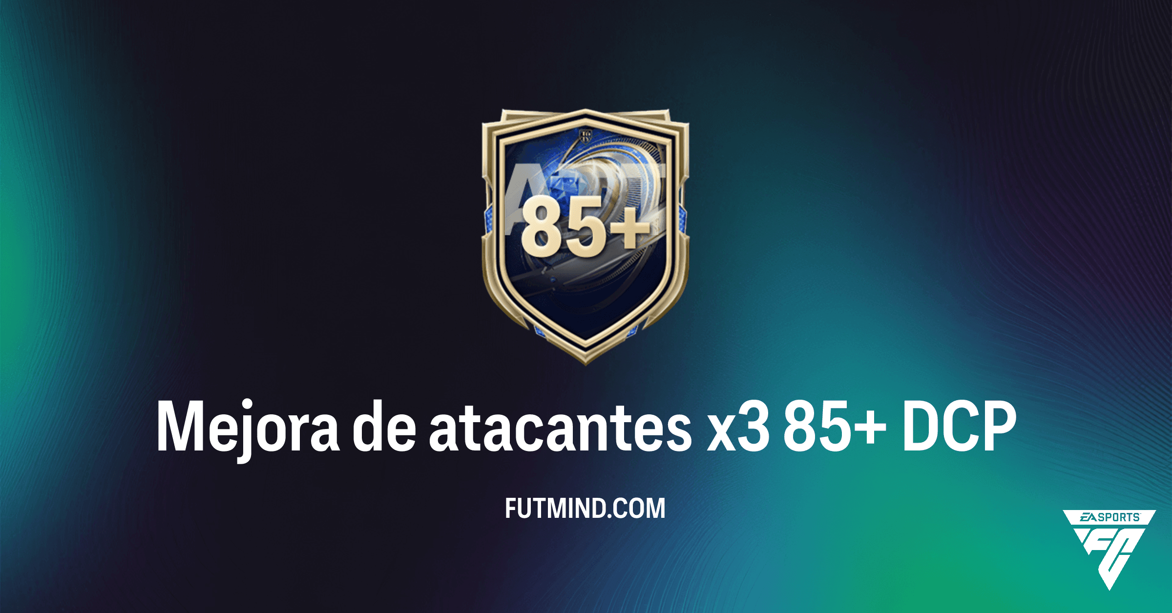 ¿Vale la Pena el DCP Mejora de atacantes x3 85+ en FC 26 Ultimate Team?