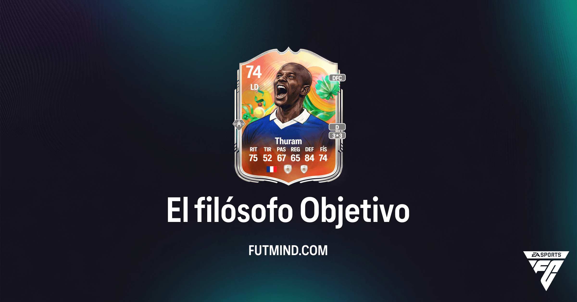 FC 26 Ultimate Team: Cómo Completar el Objetivo 'El filósofo' y Conseguir a Lilian Thuram Superestrellas Plata