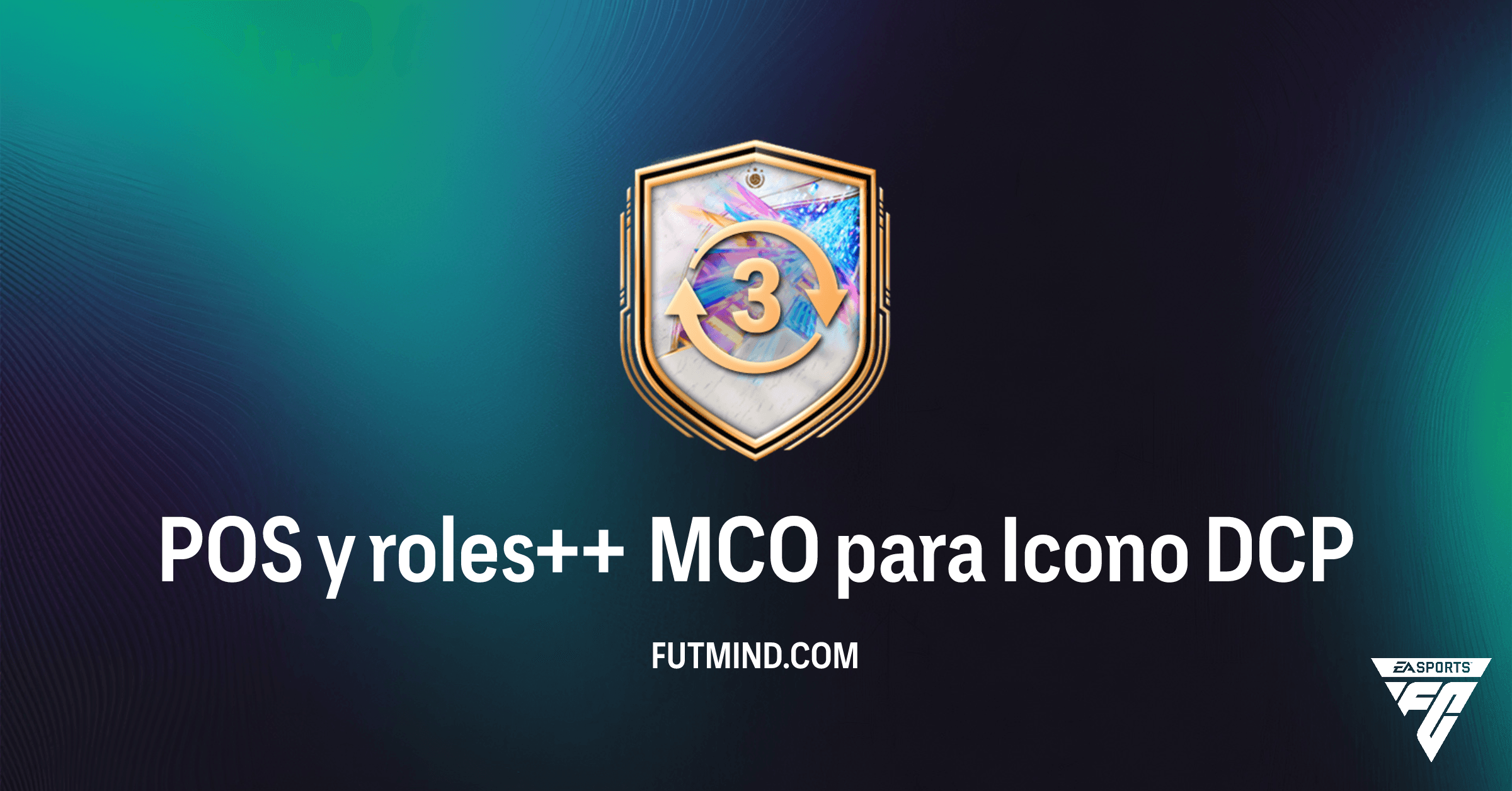 DCP POS y roles++ MCO para Icono en FC 26: Guía Completa y Análisis