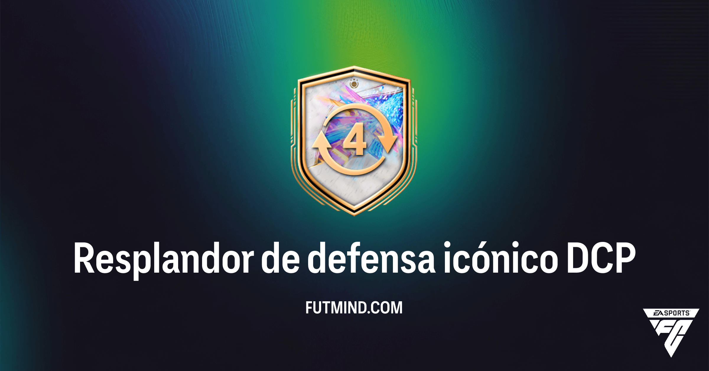 FC 26 Ultimate Team: Guía Completa del DCP Resplandor de defensa icónico