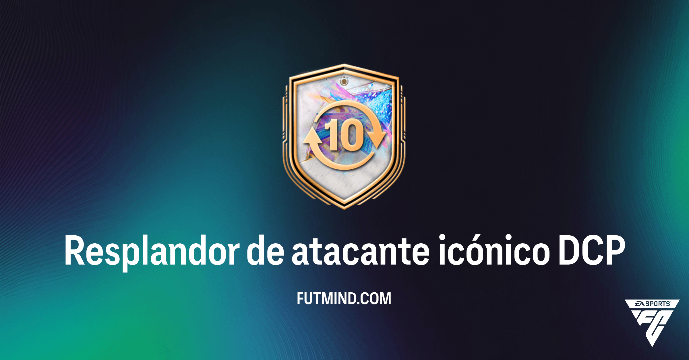 FC 26: Desbloquea el Potencial con el DCP Resplandor de atacante icónico - Guía Completa y Análisis