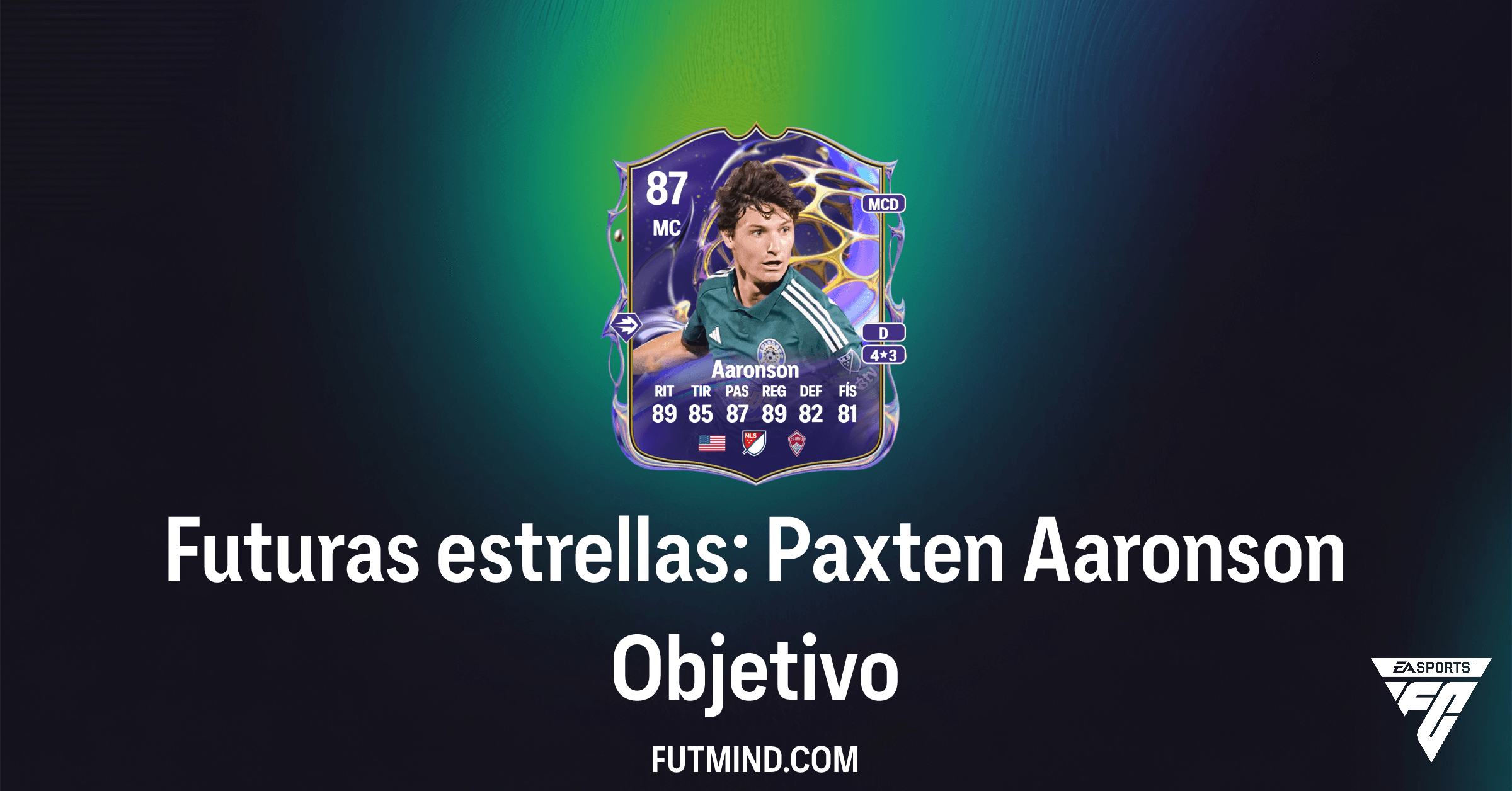 Futuras Estrellas: Paxten Aaronson en FC 26 Ultimate Team – Cómo Desbloquearlo y Recompensas