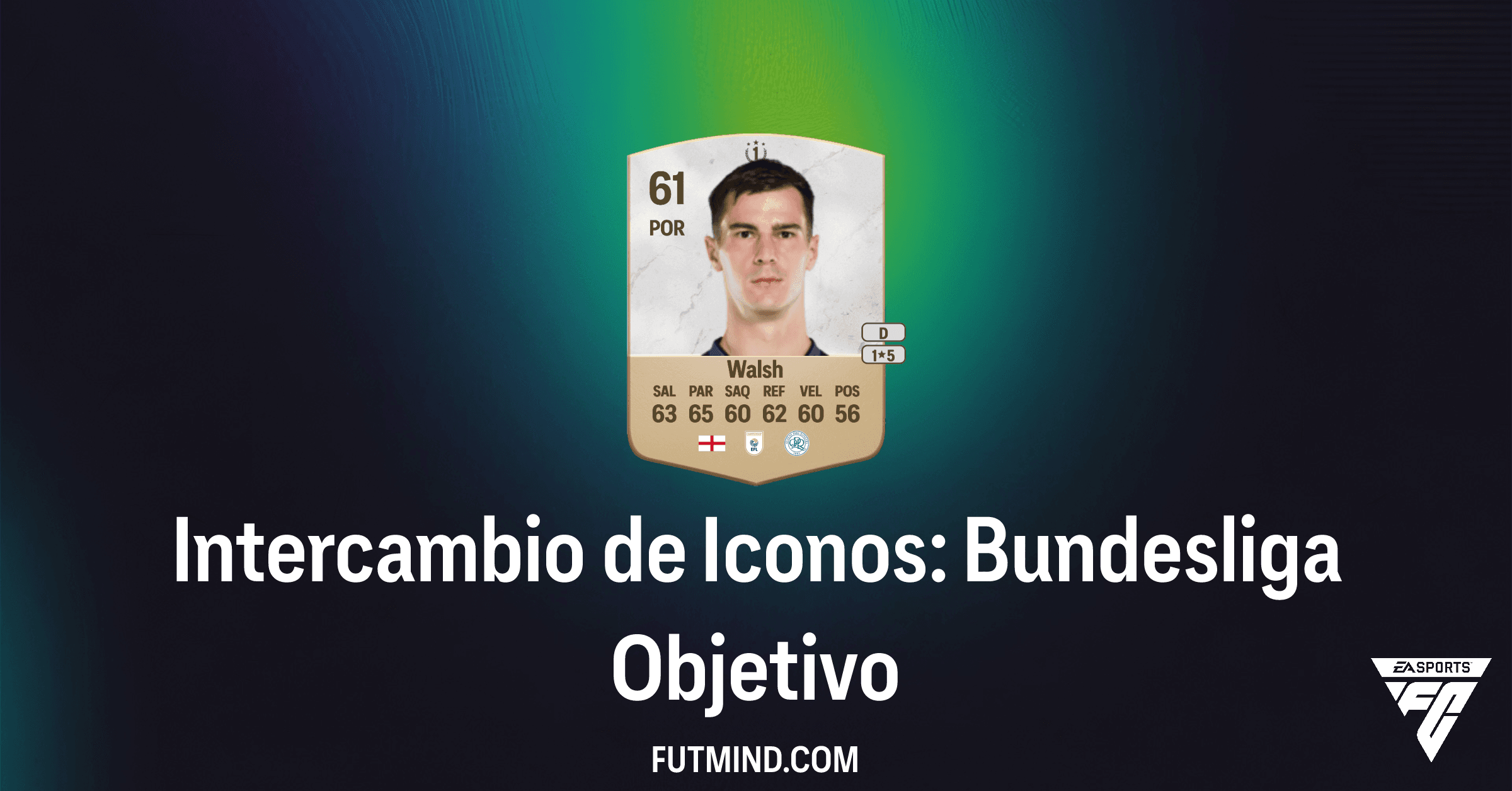 FC 26: Cómo Completar el Objetivo Intercambio de Iconos: Bundesliga y Conseguir a Joe Walsh