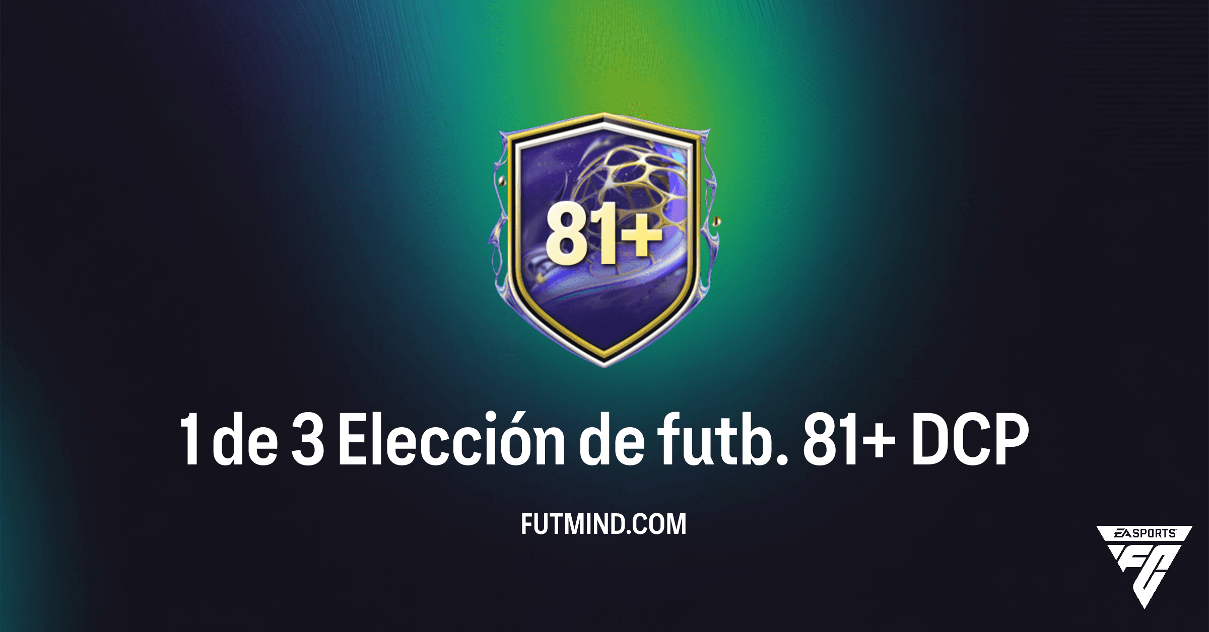 DCP 1 de 3 Elección de futb. 81+ en FC 26: ¿Vale la Pena y Cómo Resolverlo?