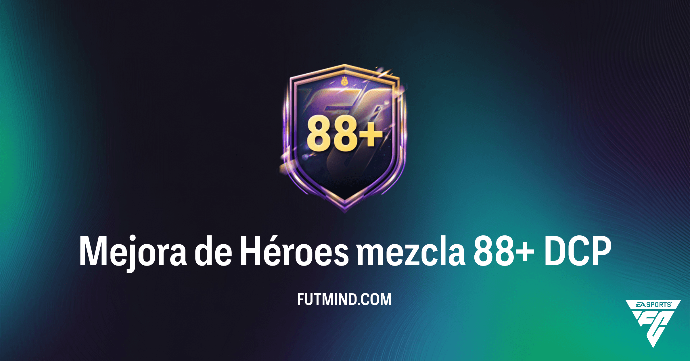 Mejora de Héroes mezcla 88+ en FC 26 Ultimate Team: ¿Vale la Pena este DCP?