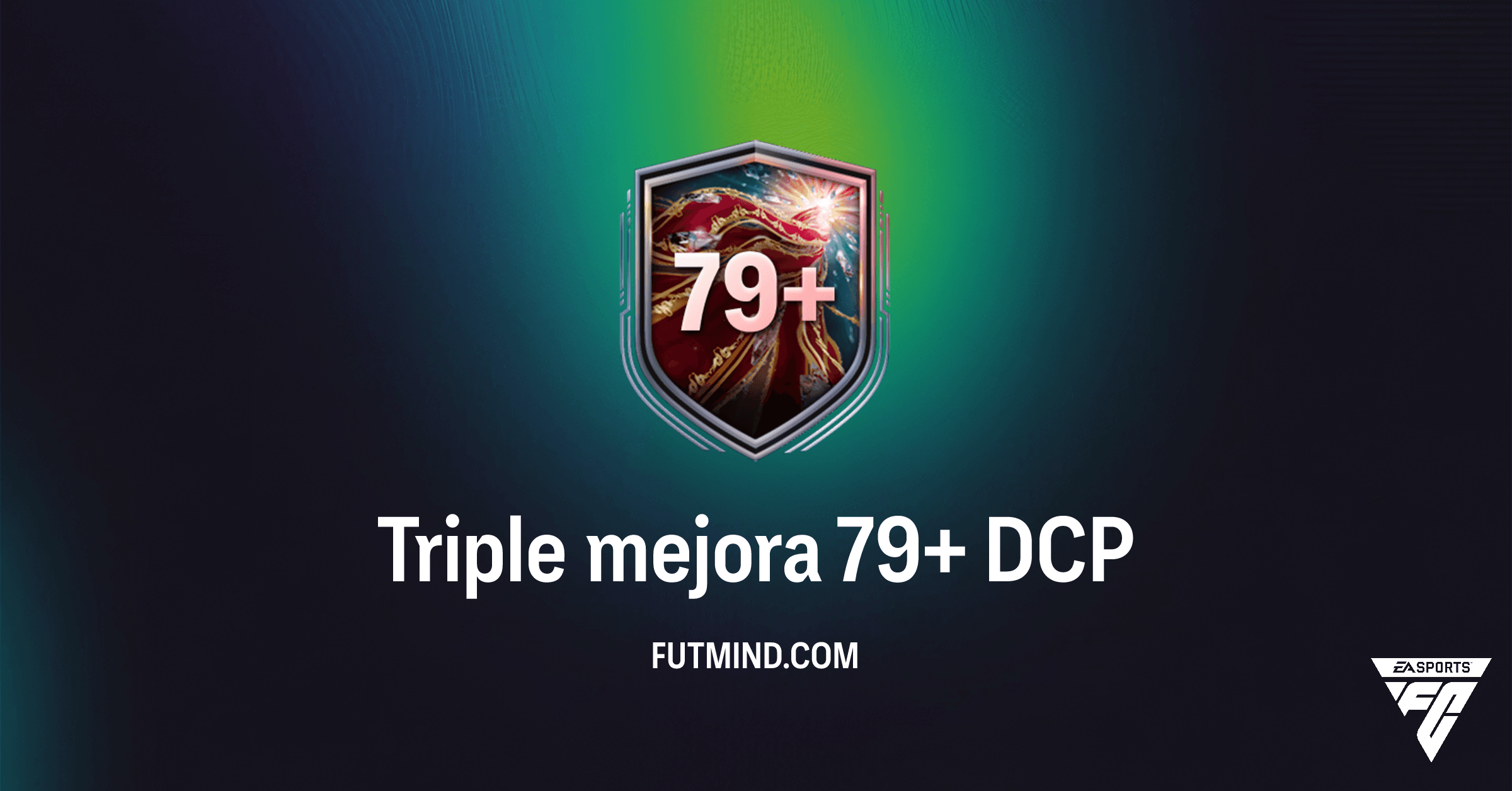 DCP Triple Mejora 79+ en FC 26: Guía Completa, Recompensas y Mejor Estrategia