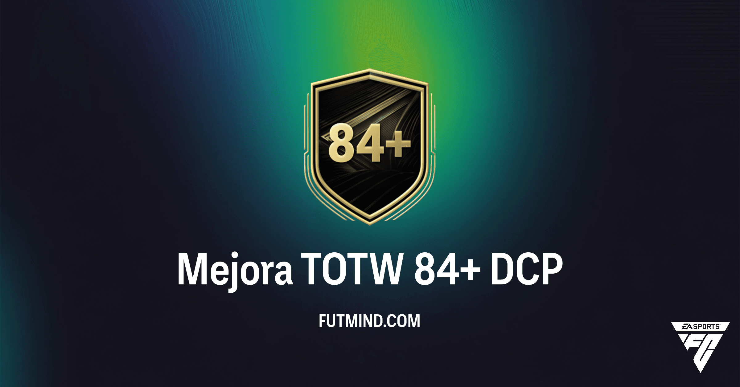 FC 26 Ultimate Team: ¿Merece la Pena la Mejora TOTW 84+? Análisis Completo del DCP