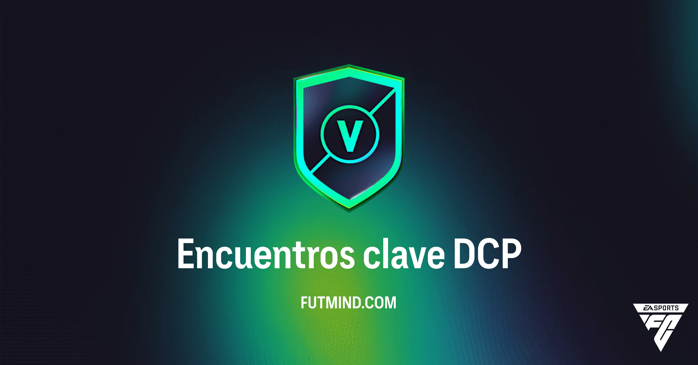 FC 26: Encuentros clave - Desafíos de Creación de Plantillas (DCP) y Recompensas Exclusivas
