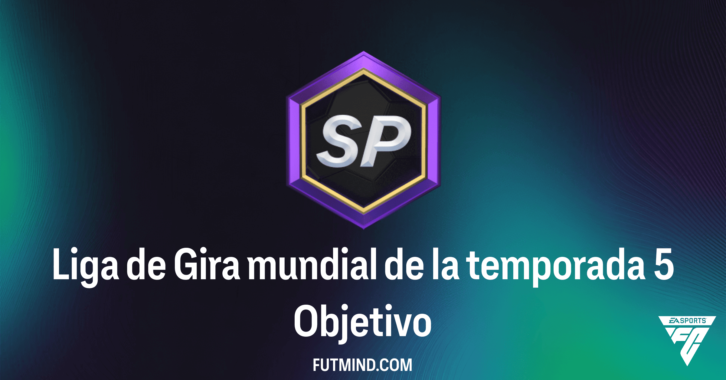 Cómo completar el Objetivo Liga de Gira mundial de la temporada 5 en FC 26