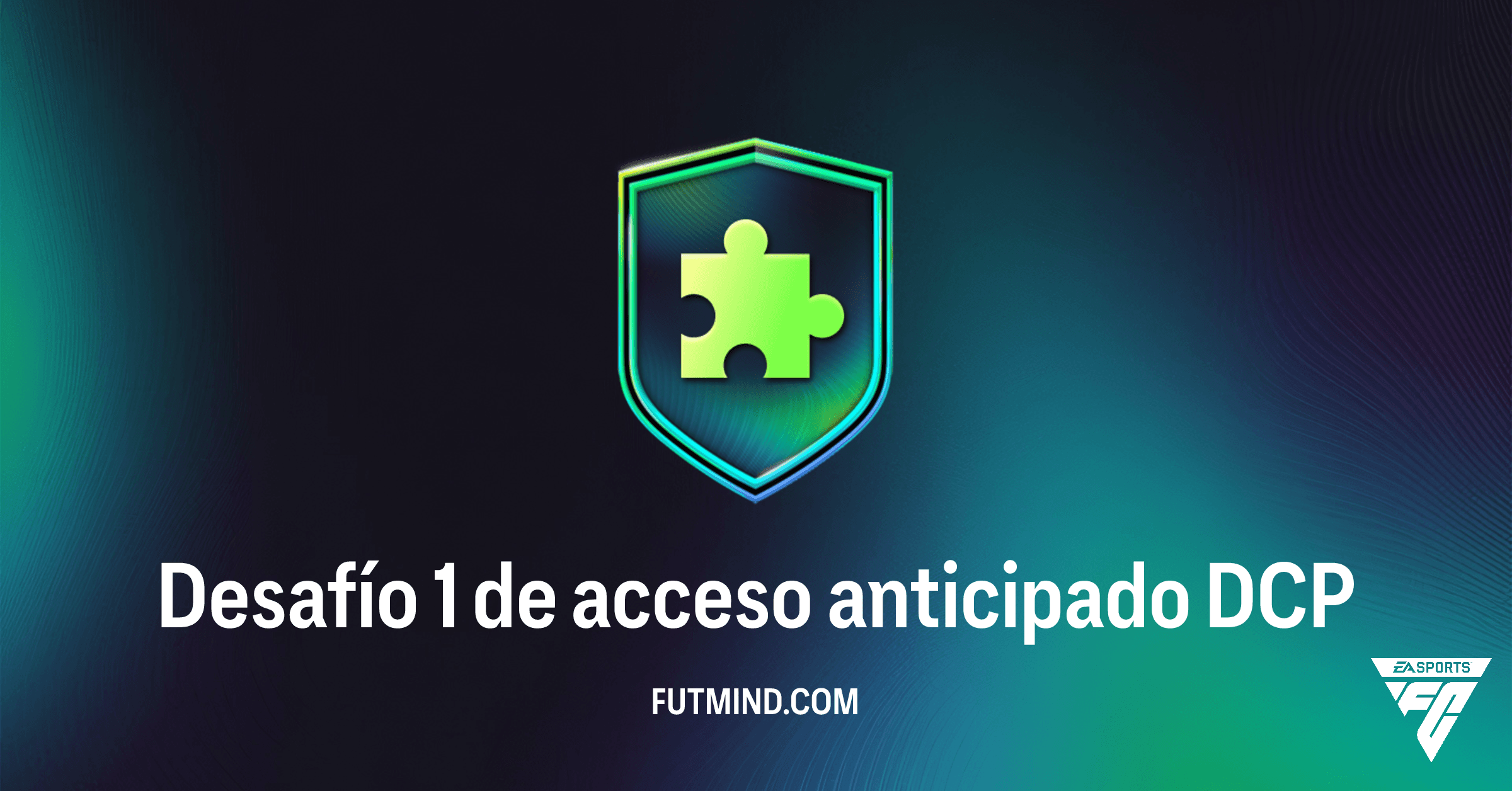 FC 26: Desafío 1 de Acceso Anticipado - ¿Merece la Pena Este DCP en Ultimate Team?