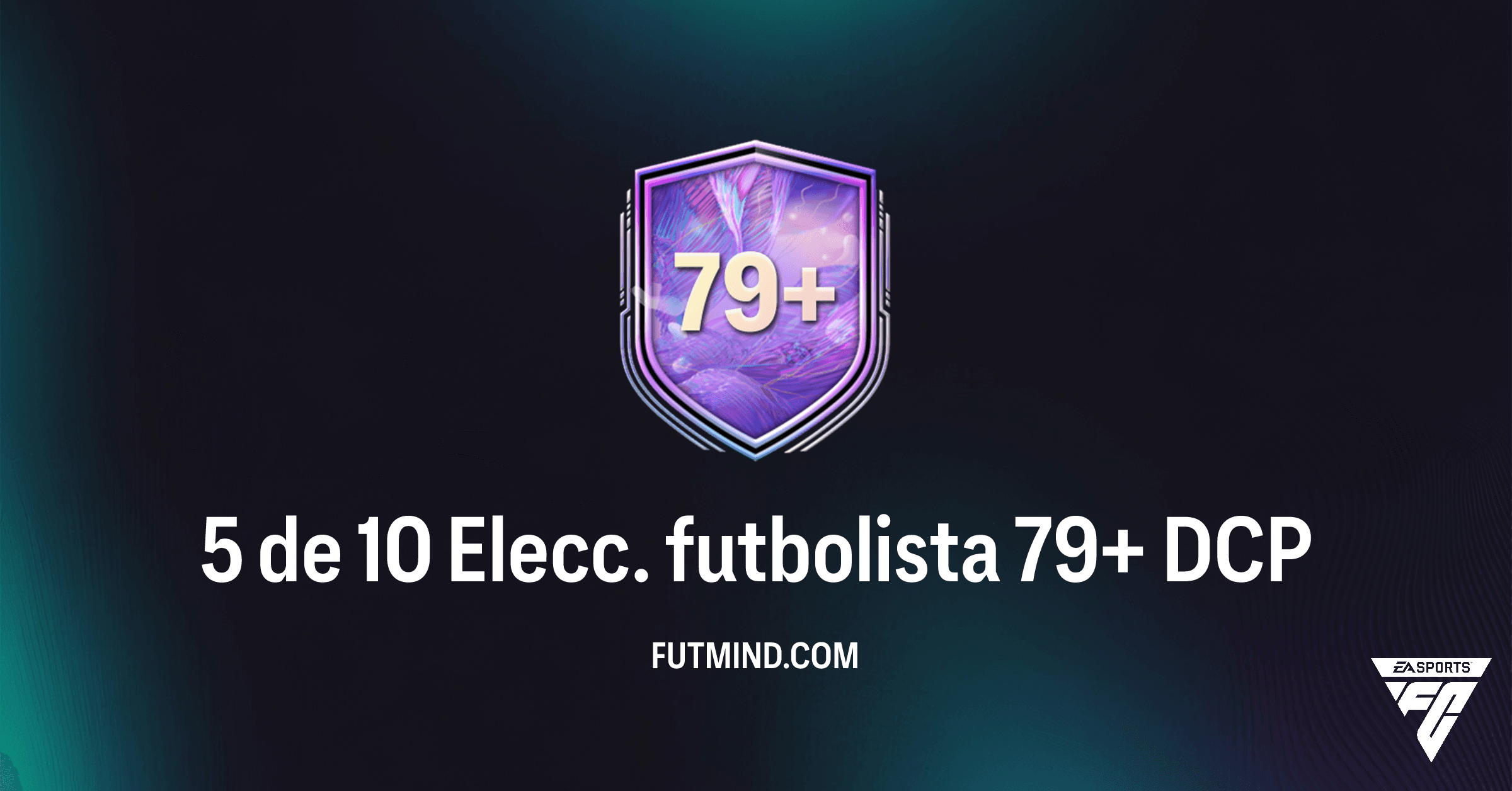 Guía del DCP 5 de 10 Elecc. futbolista 79+ en FC 26: Soluciones y Recompensas