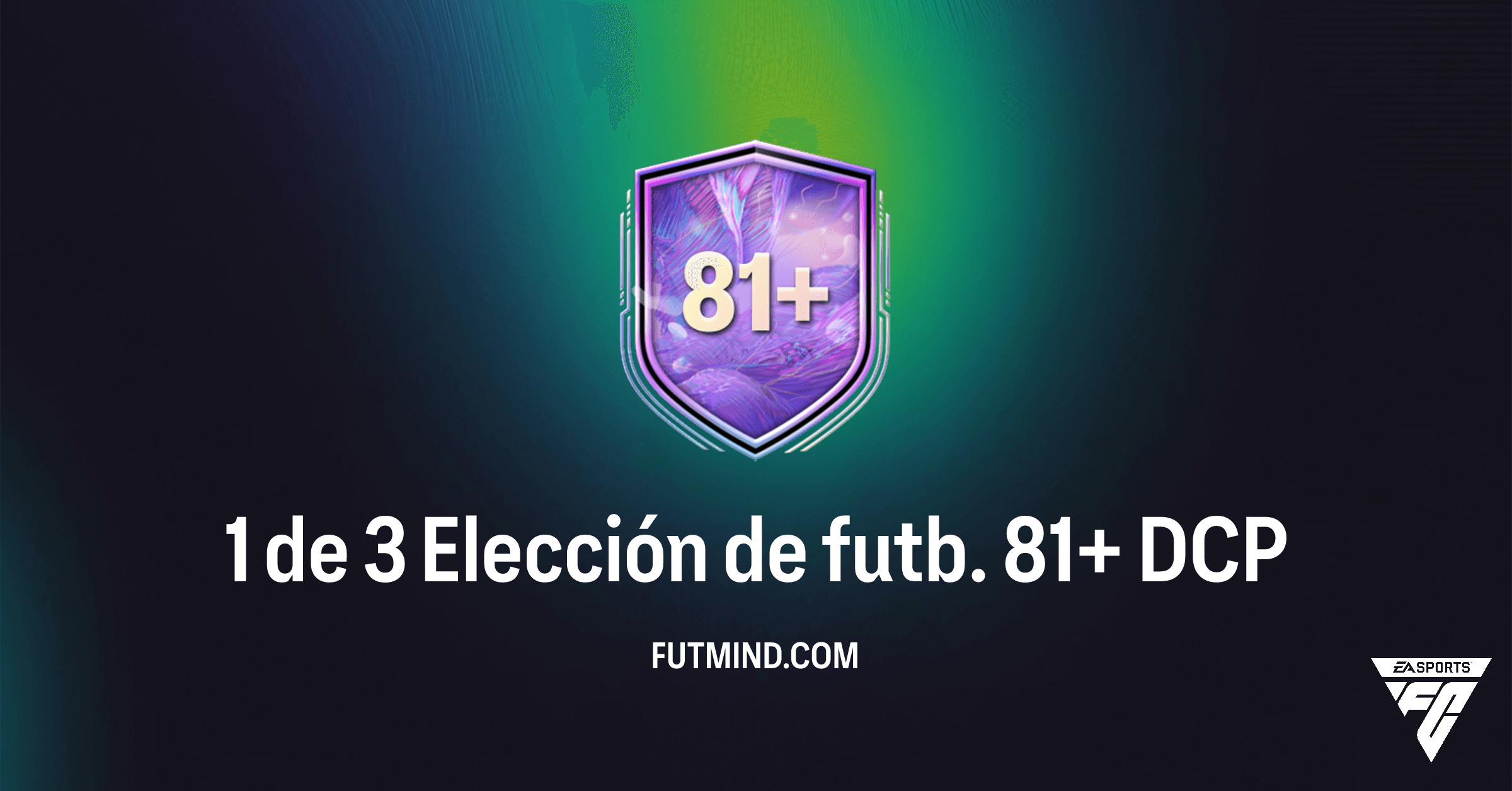 Guía completa del DCP 1 de 3 Elección de futb. 81+ en FC 26: ¿Vale la pena?