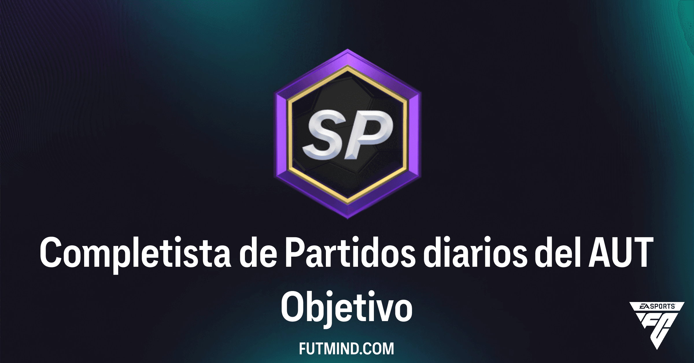 Guía para completar el Objetivo Completista de Partidos diarios del AUT en FC 26