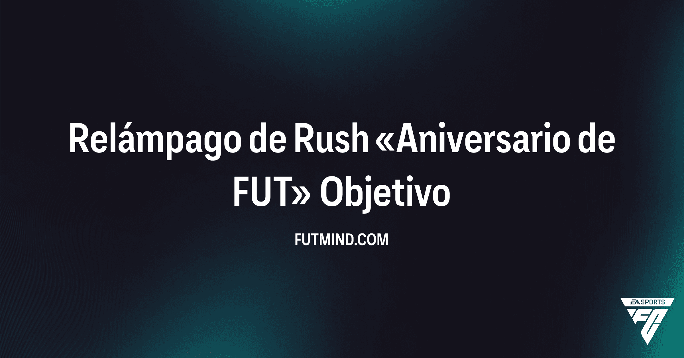 Cómo completar el Objetivo Relámpago de Rush «Aniversario de FUT» en FC 24
