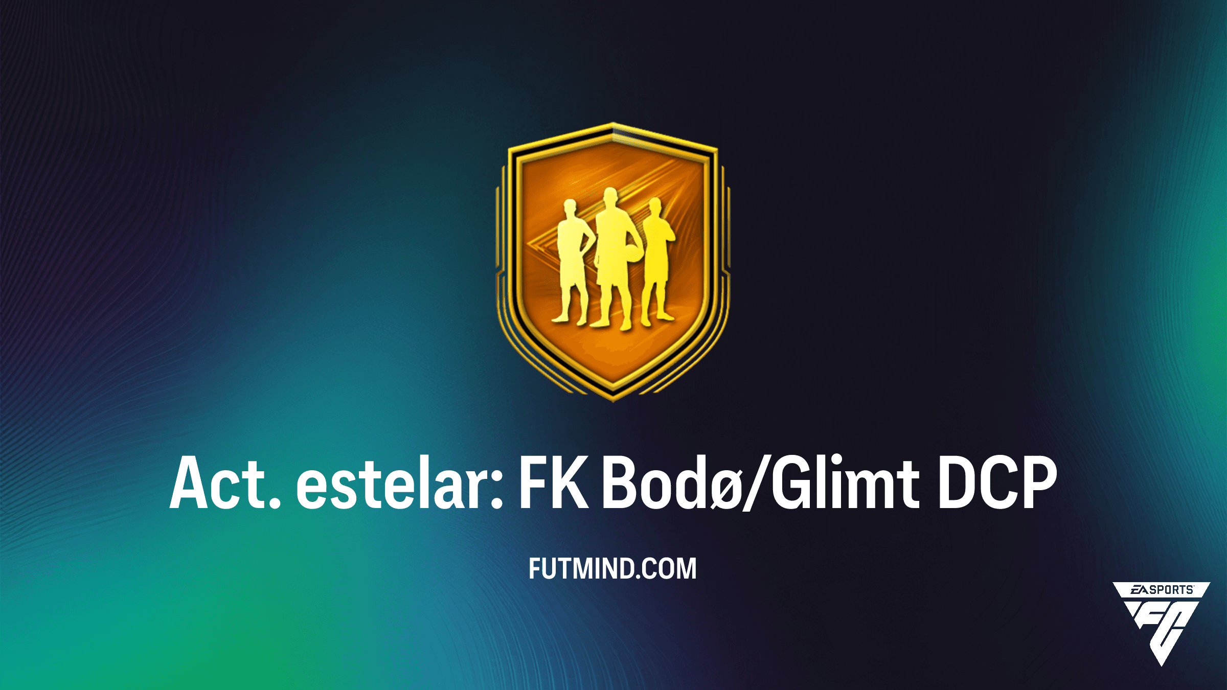 Guía del DCP Act. estelar: FK Bodø/Glimt en FC 26 - Soluciones y Análisis de Jugadores
