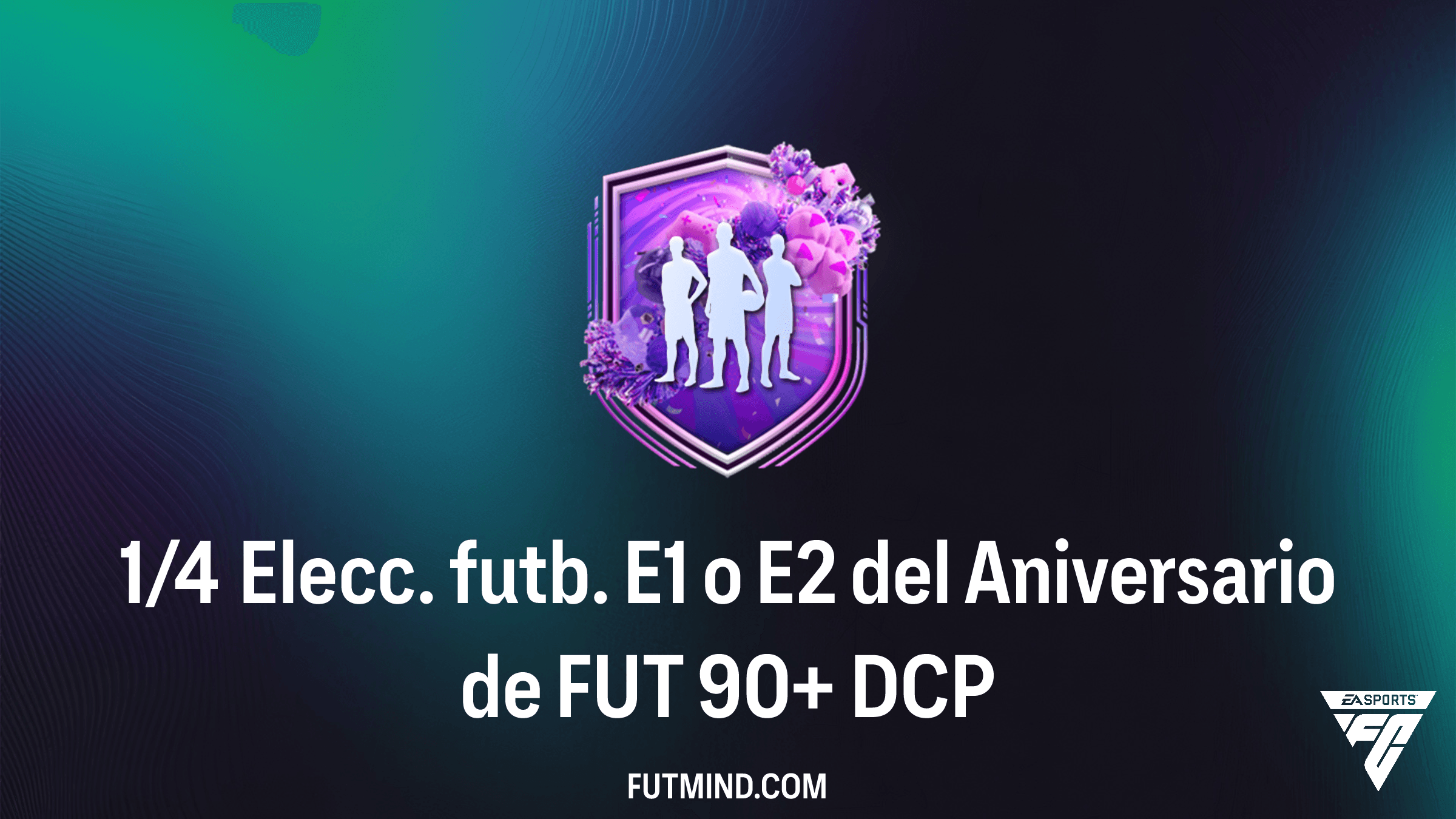 Guía del DCP 1/4 Elecc. futb. E1 o E2 del Aniversario de FUT 90+: Recompensas y Solución