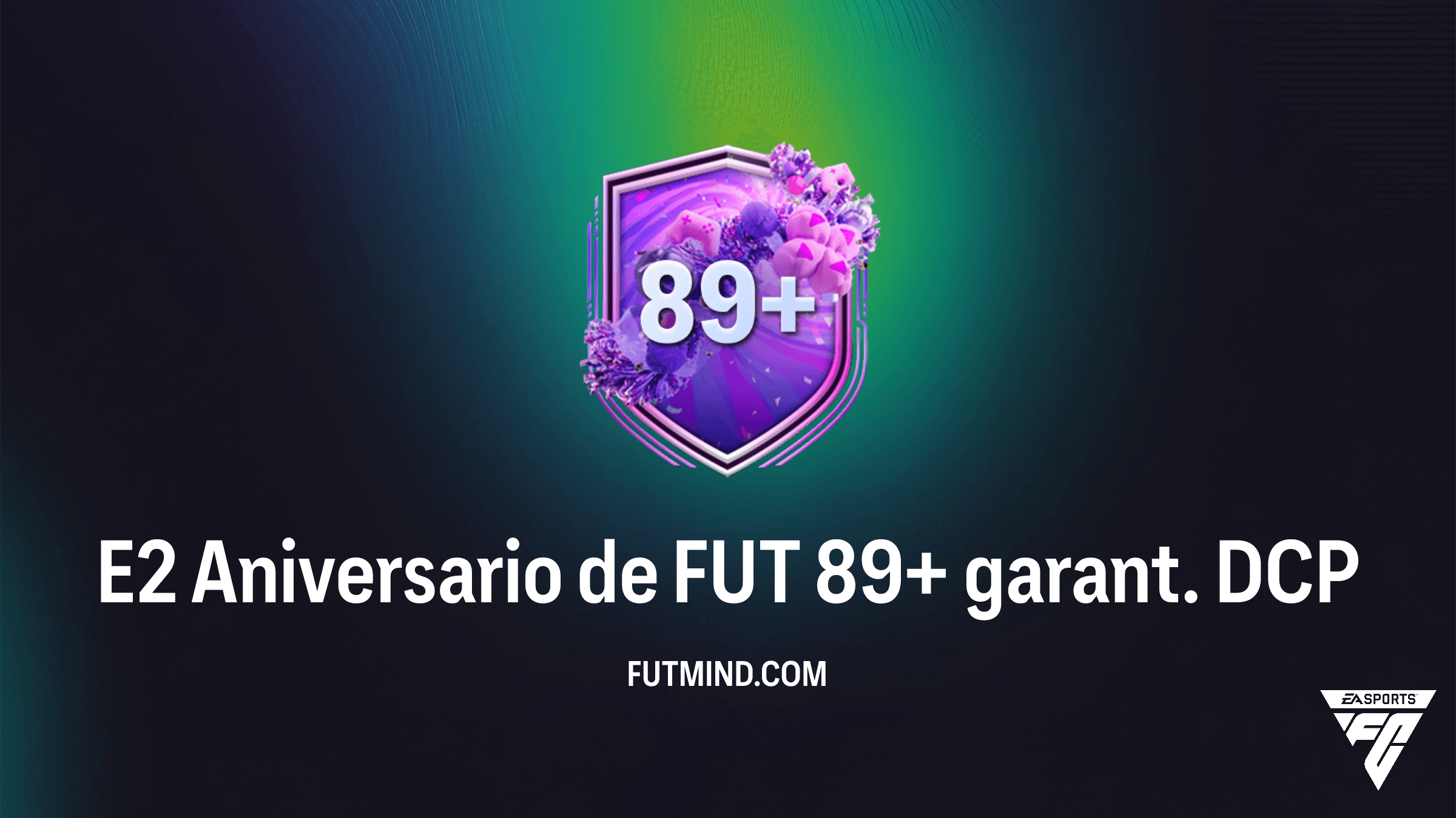 Guía del DCP E2 Aniversario de FUT 89+ garant. en FC 26: Requisitos y Mejores Jugadores