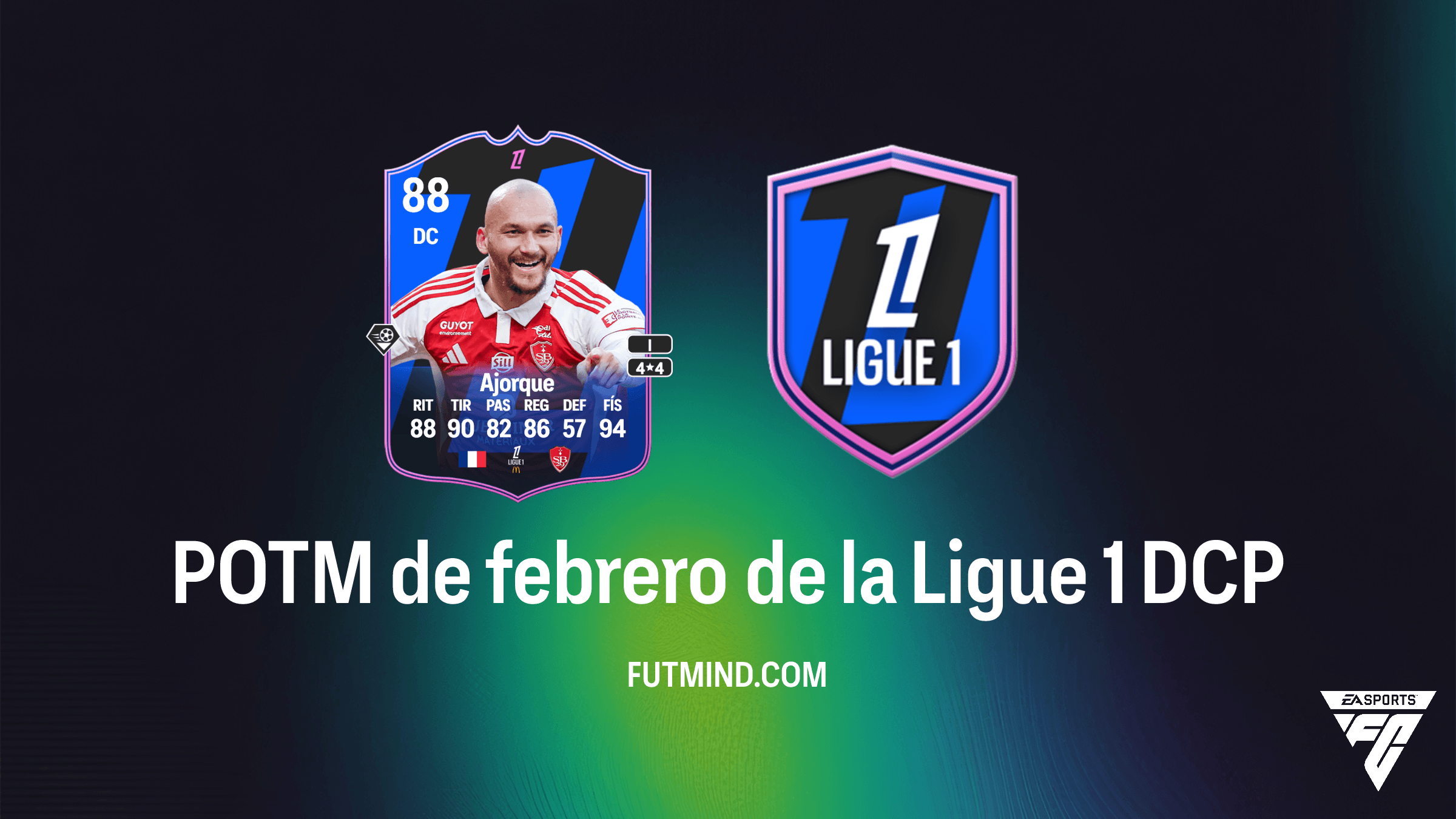 Cómo completar el DCP POTM de febrero de la Ligue 1: Ludovic Ajorque en FC 26