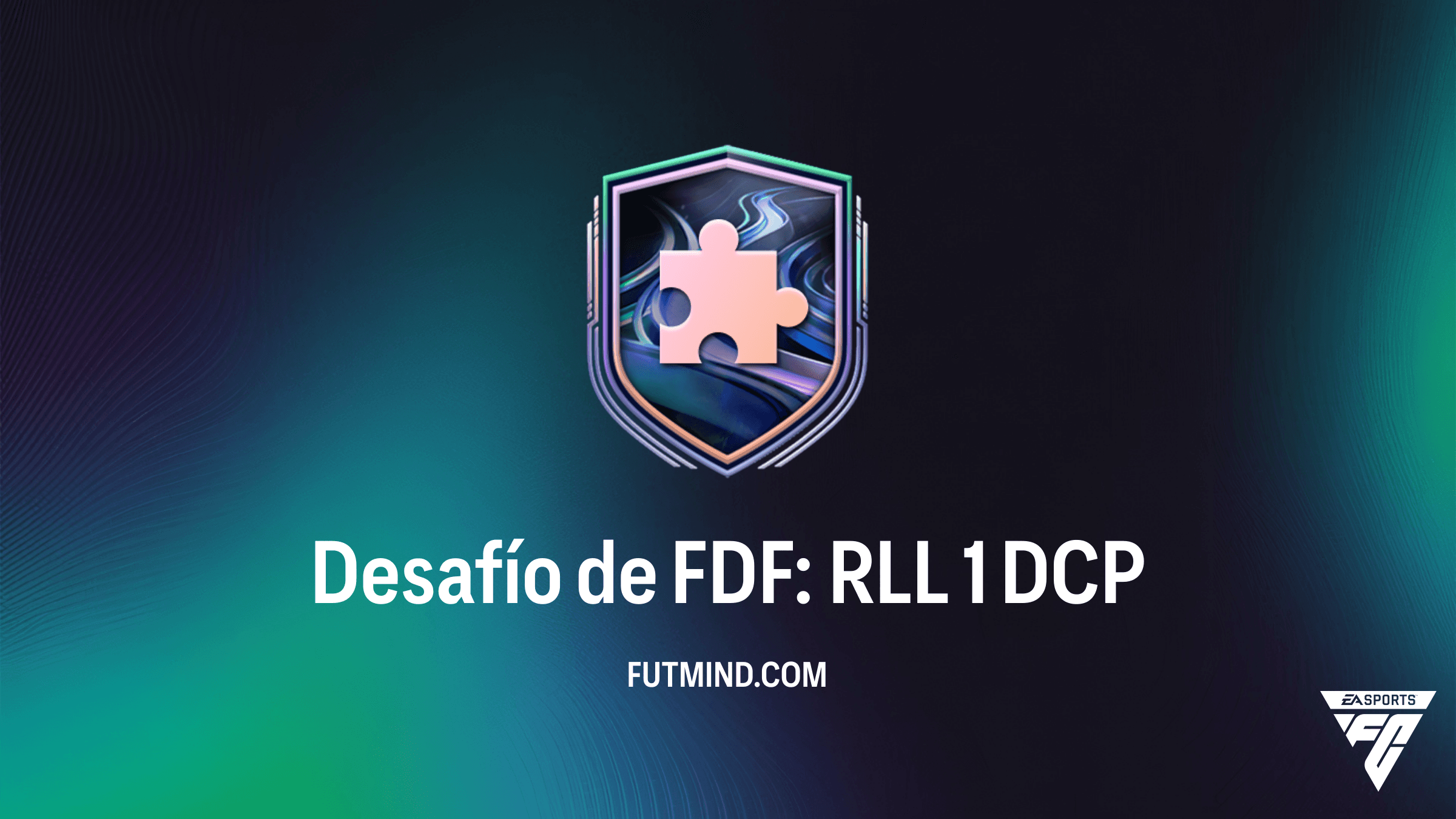 Guía para completar el Desafío de FDF: RLL 1 en FC 26 - Solución y Recompensas