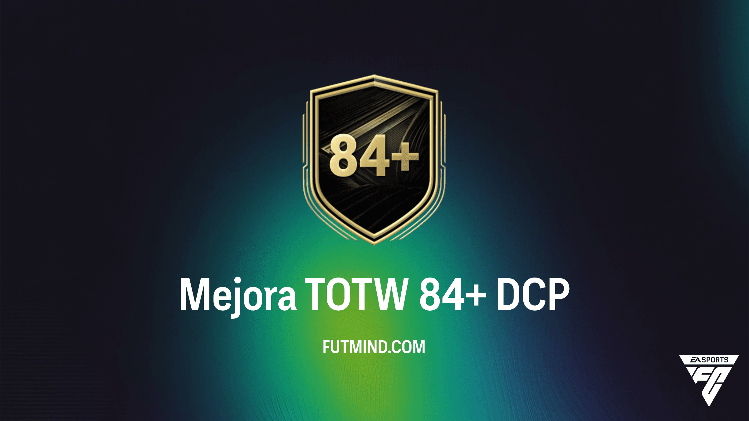 Guía de la Mejora TOTW 84+ en FC 26: Soluciones baratas y análisis del DCP