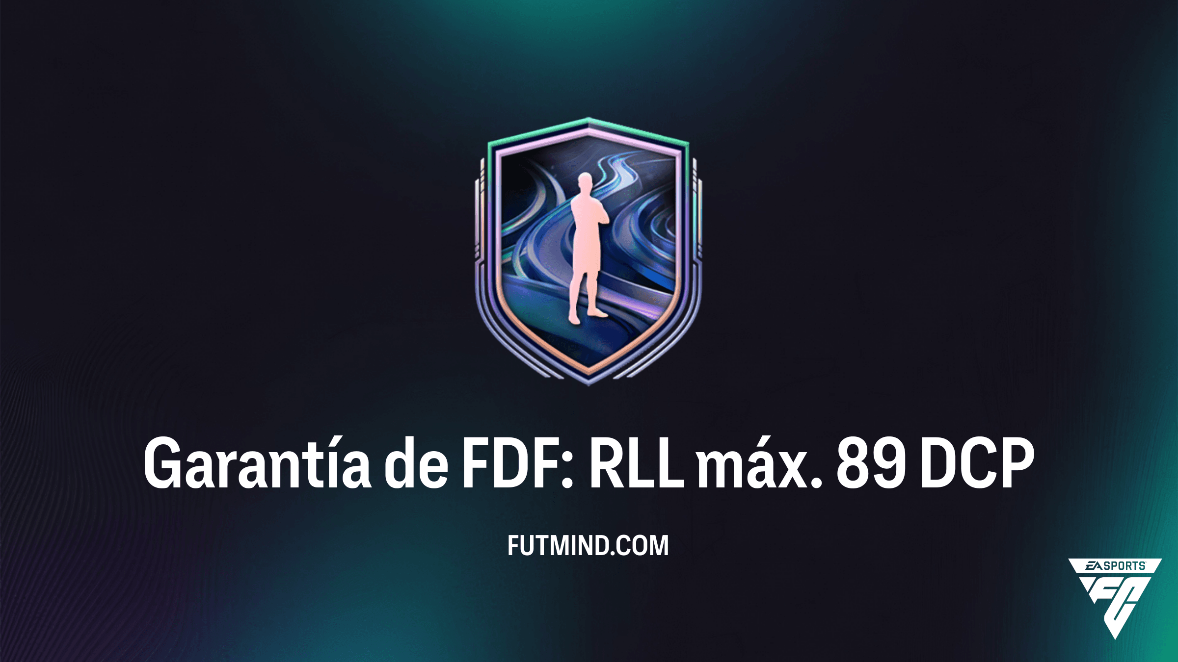 Guía del DCP Garantía de FDF: RLL máx. 89 en FC 26 - Solución y Jugadores