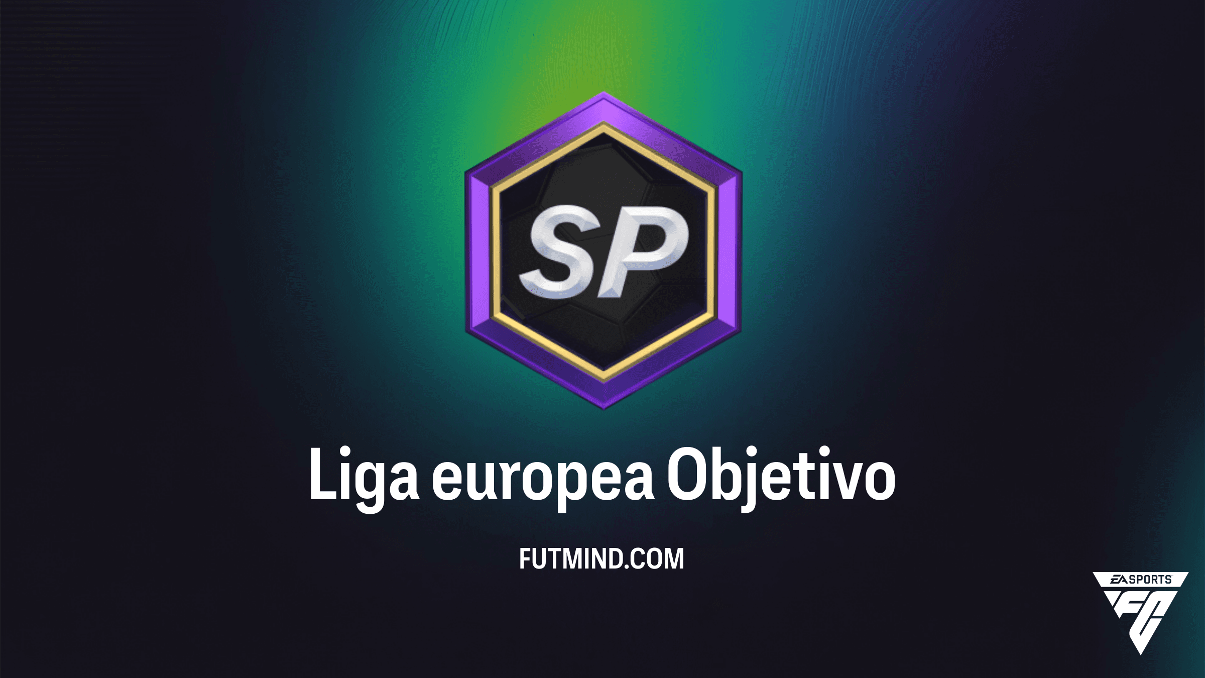 Cómo completar el Objetivo Liga europea en FC 26: Guía y Recompensas