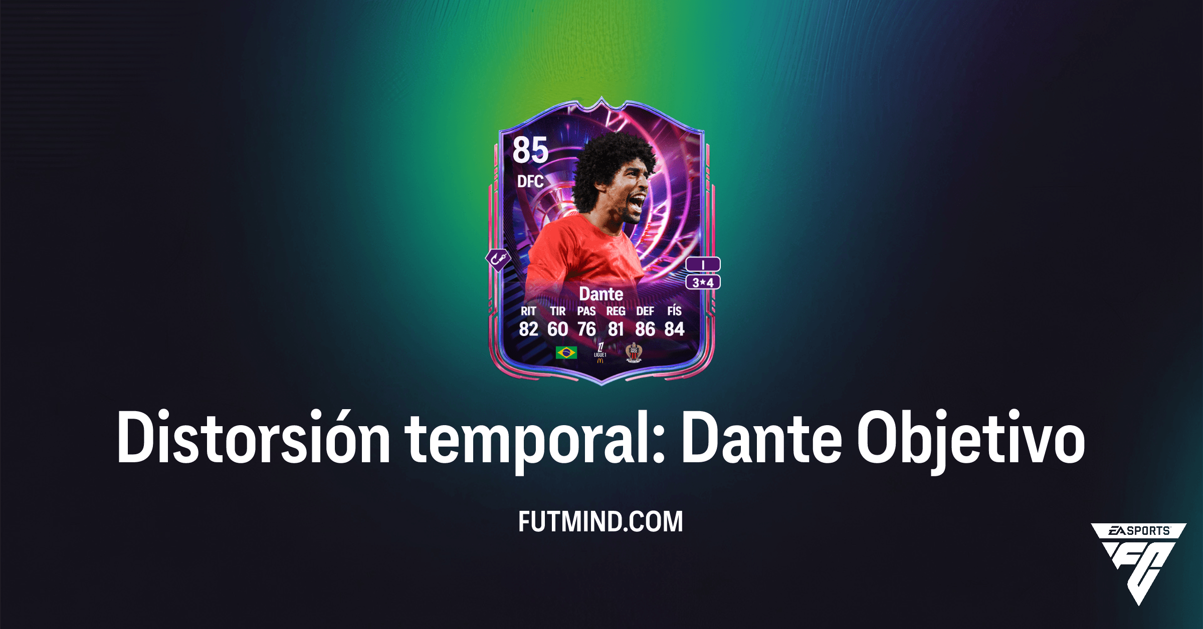 FC 26: Guía Completa para los Objetivos Distorsión temporal: Dante en Ultimate Team
