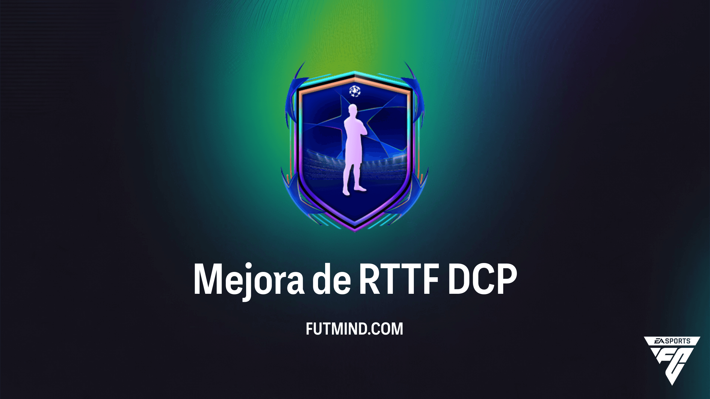 Cómo completar el DCP Mejora de RTTF en FC 26: Soluciones y Recompensas