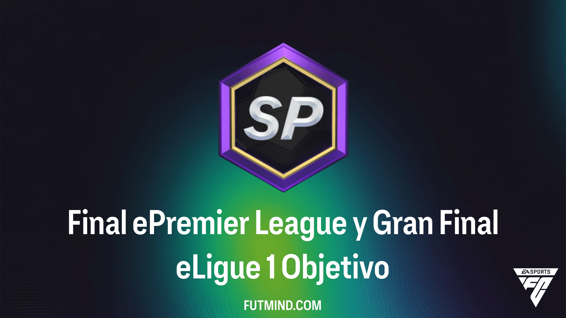 Cómo completar el objetivo Final ePremier League y Gran Final eLigue 1 en FC 26