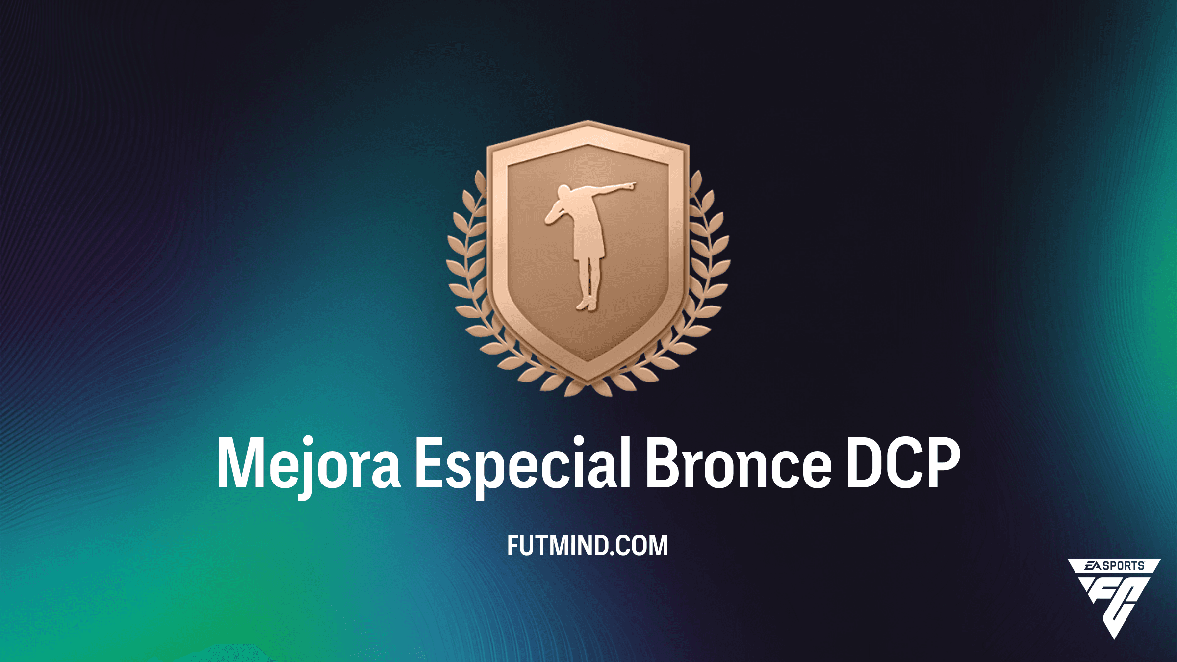 Cómo completar el DCP Mejora Especial Bronce en FC 26 - Solución y Análisis