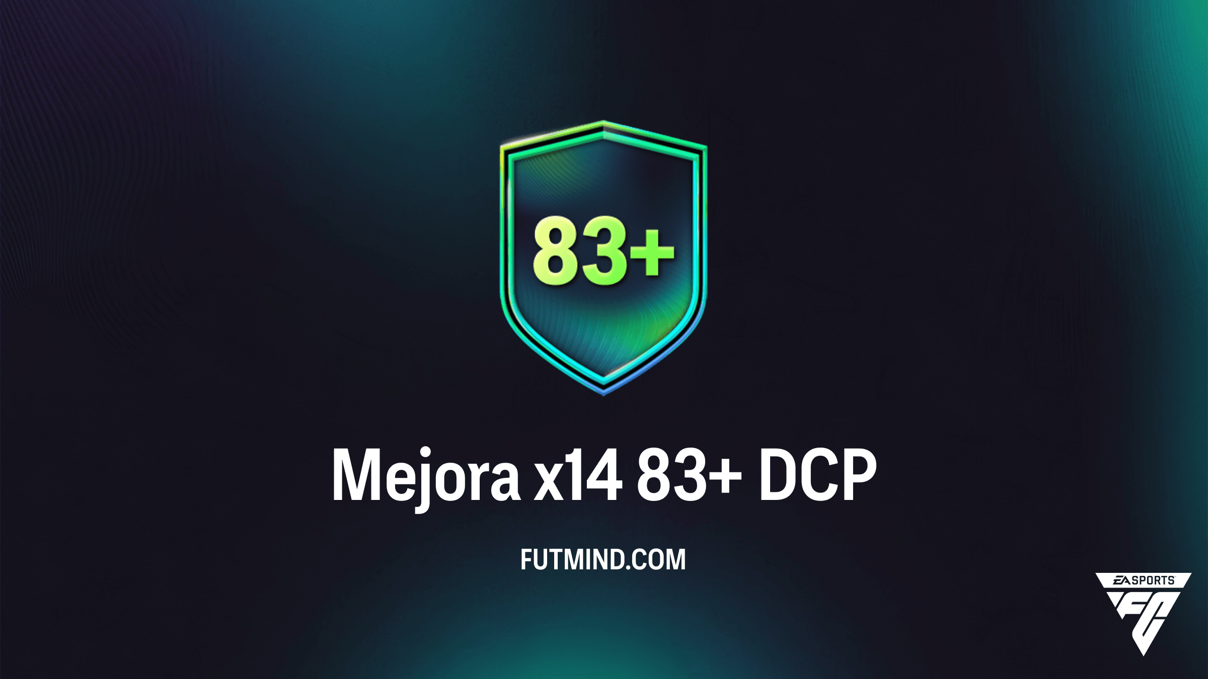 Guía Completa del DCP Mejora x14 83+ en FC 26: Solución y Rentabilidad