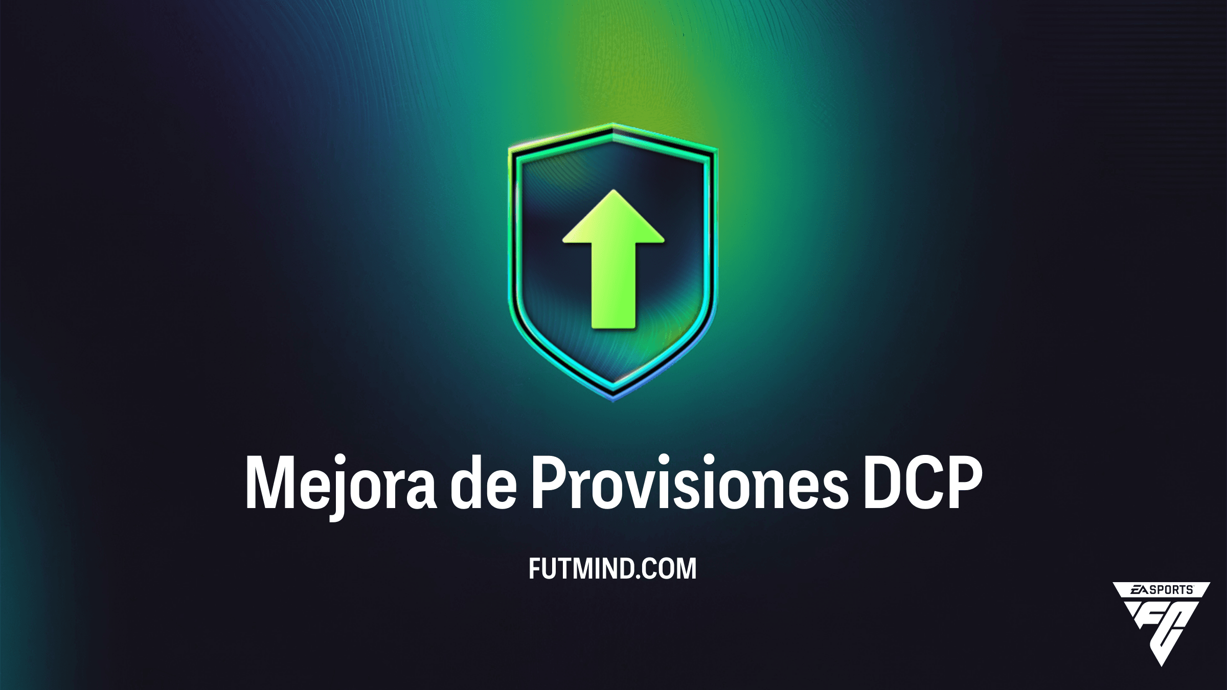 Guía Completa del DCP Mejora de Provisiones en FC 26: ¿Vale la pena completar este SBC?