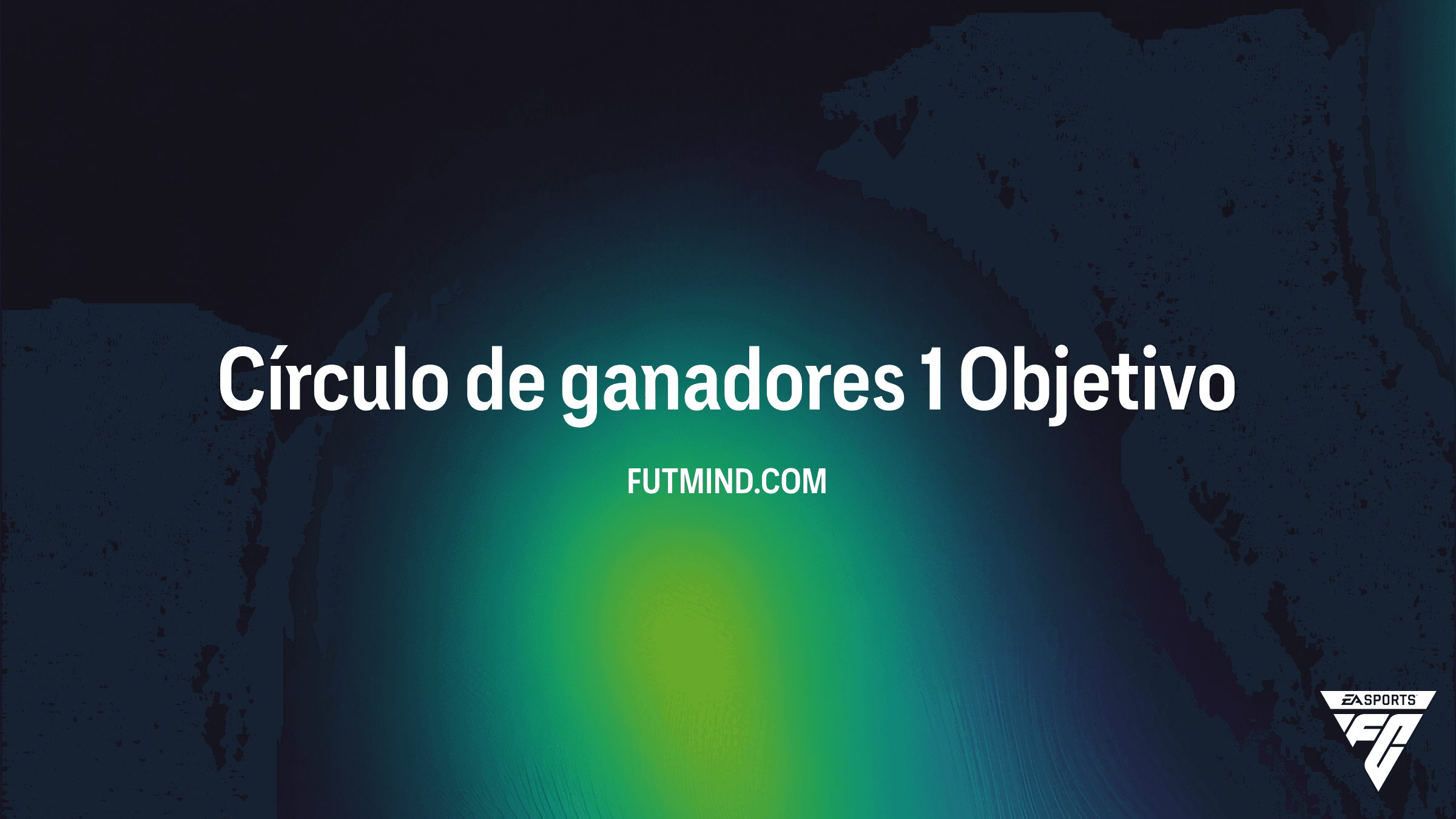 Guía Completa: Cómo completar el objetivo Círculo de ganadores 1 en FC 26