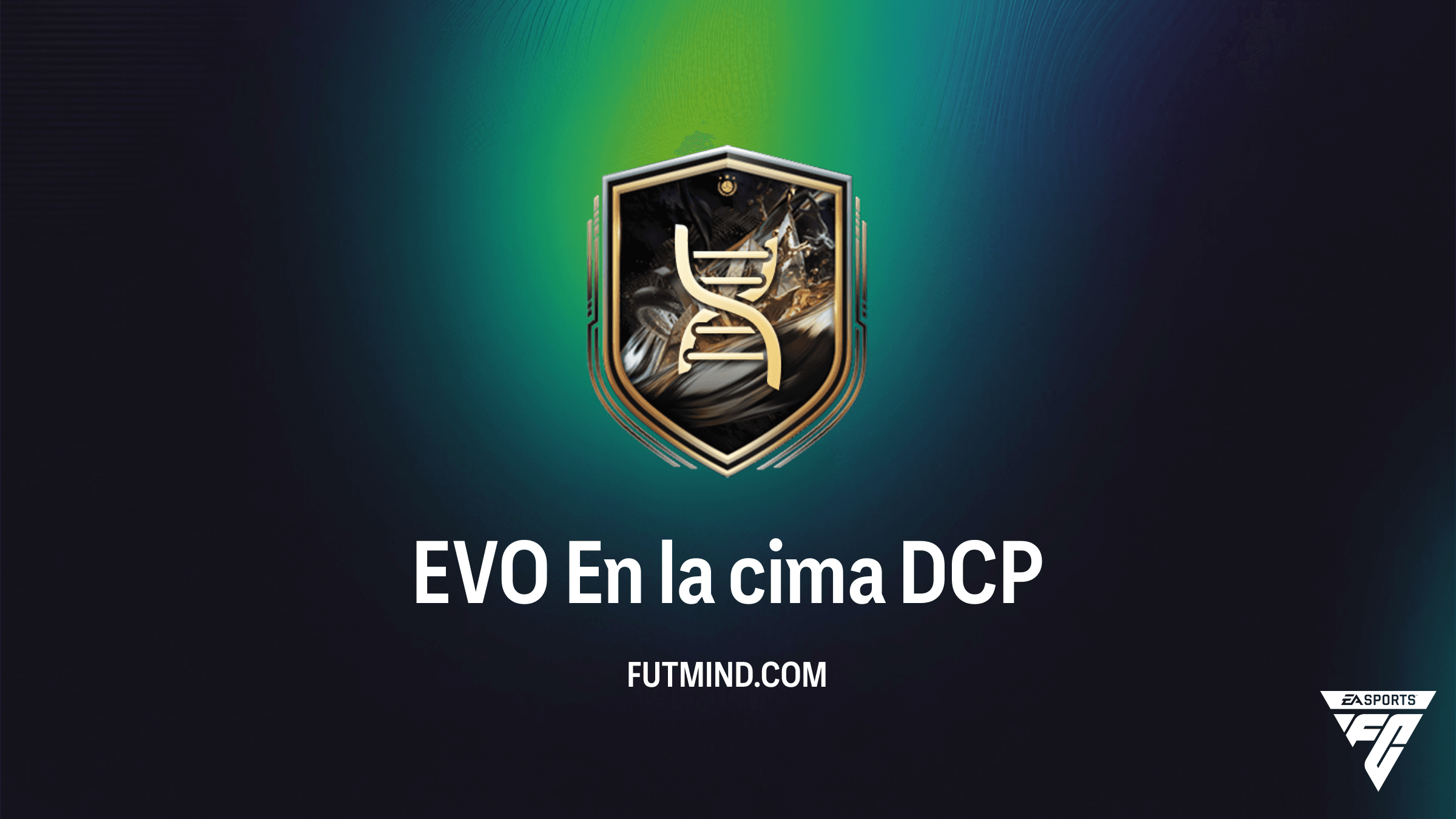 Guía del DCP EVO En la cima en FC 26: Cómo conseguir la evolución definitiva
